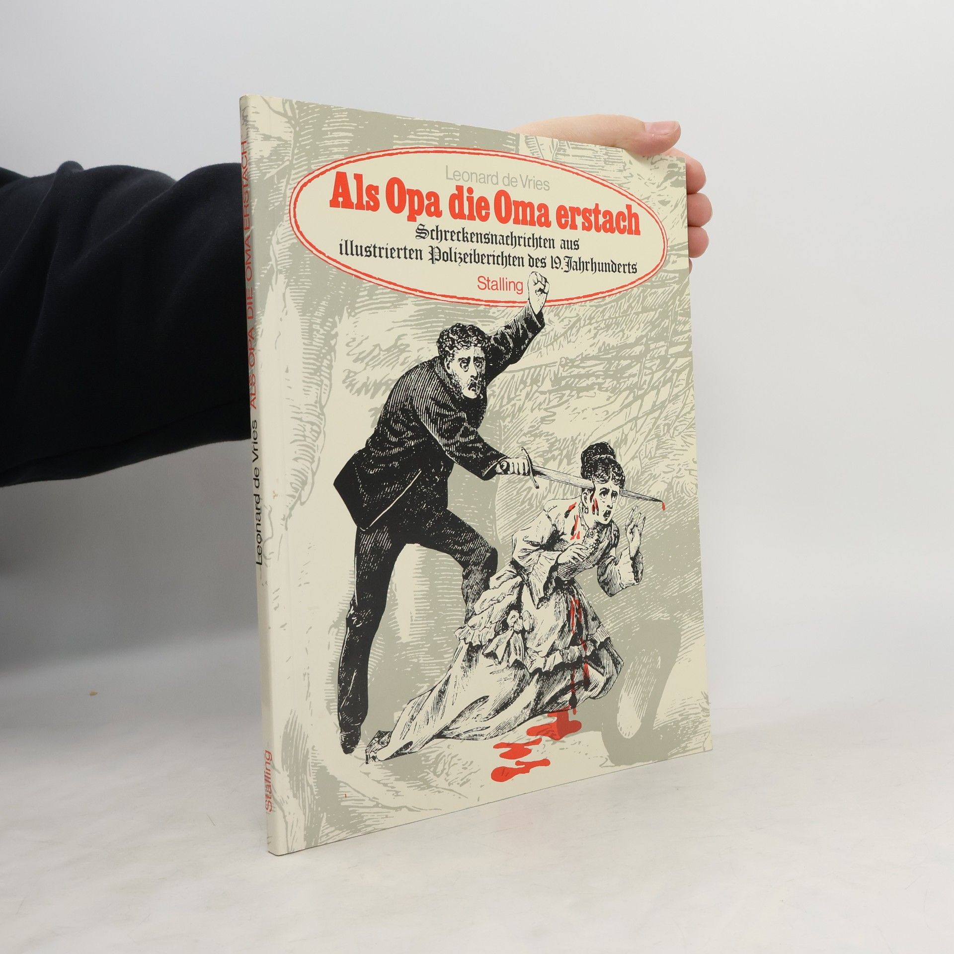 Leonard de Vries Als Opa die Oma erstach