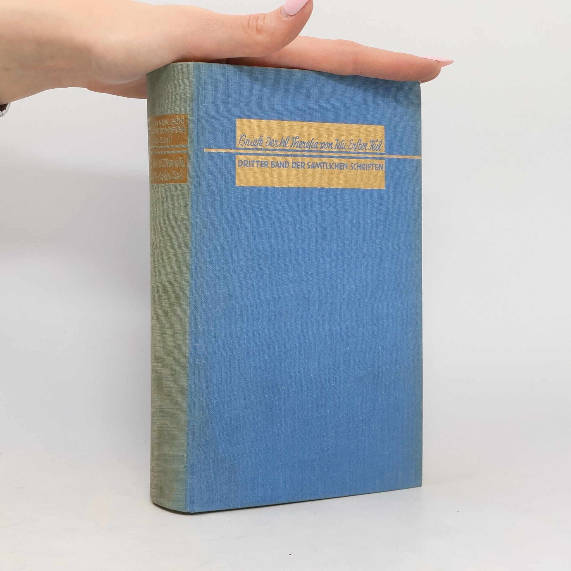 Autorenkollektiv Briefe der hl. Theresia von Jesu, Erster Teil