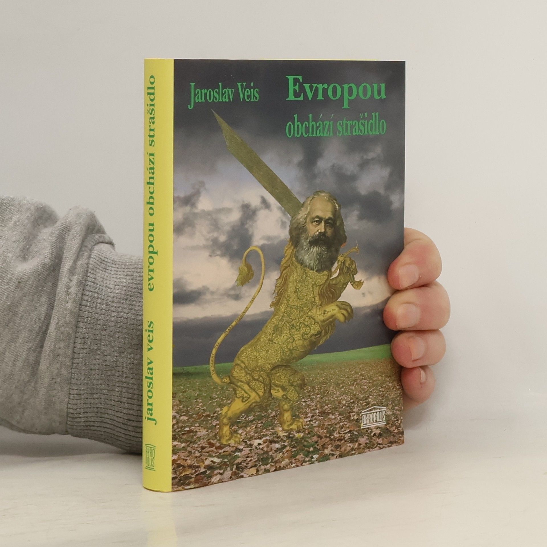 Jaroslav Veis Evropou obchází strašidlo