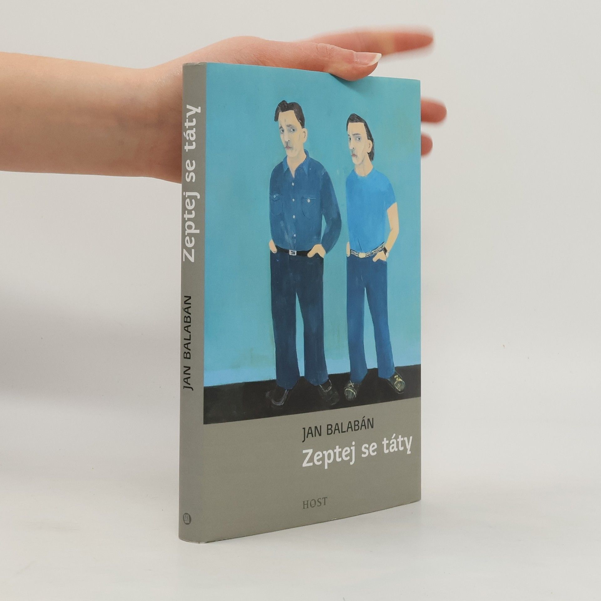 Jan Balabán Zeptej se táty