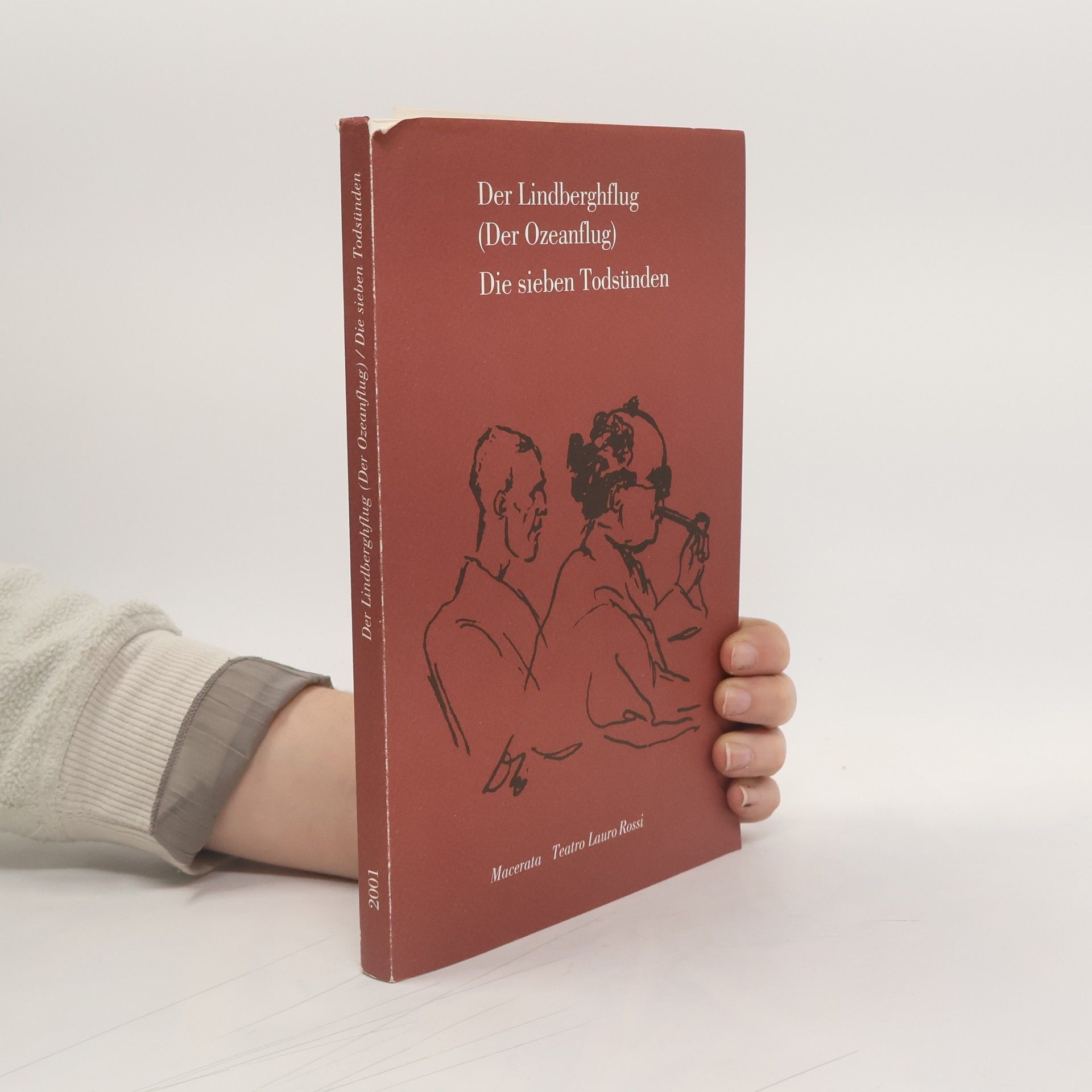 Autores varios Der Lindberghflug (Der Ozeanflug). Die sieben Todsünden