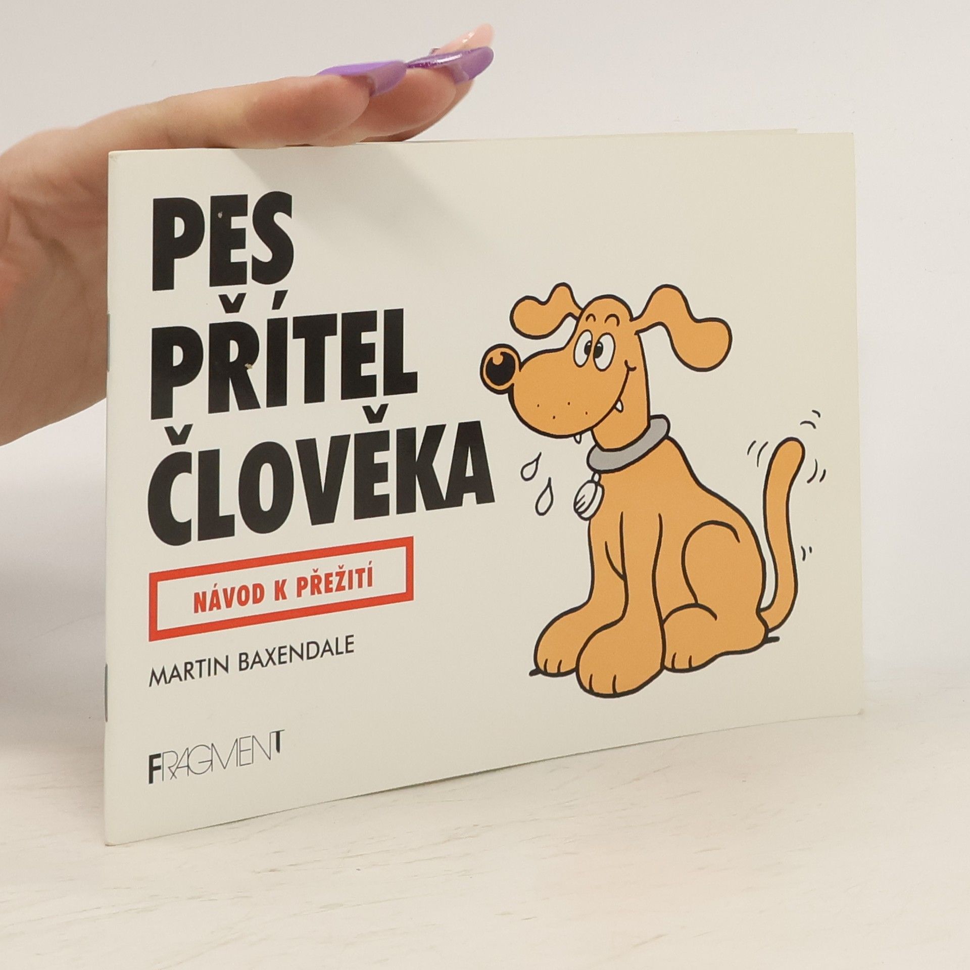 Martin Baxendale Pes přítel člověka