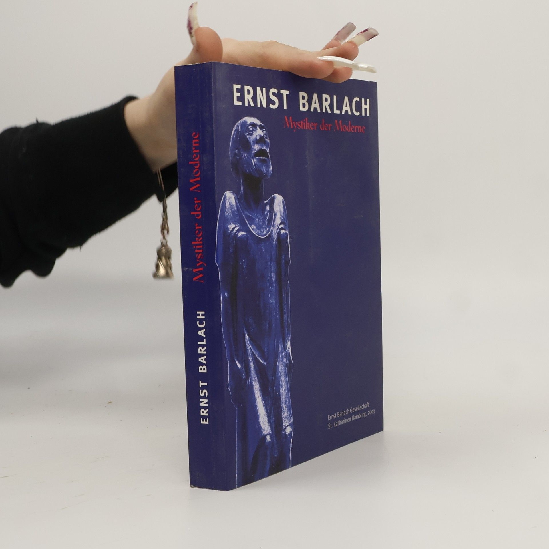 Ernst Barlach - Mystiker der Moderne