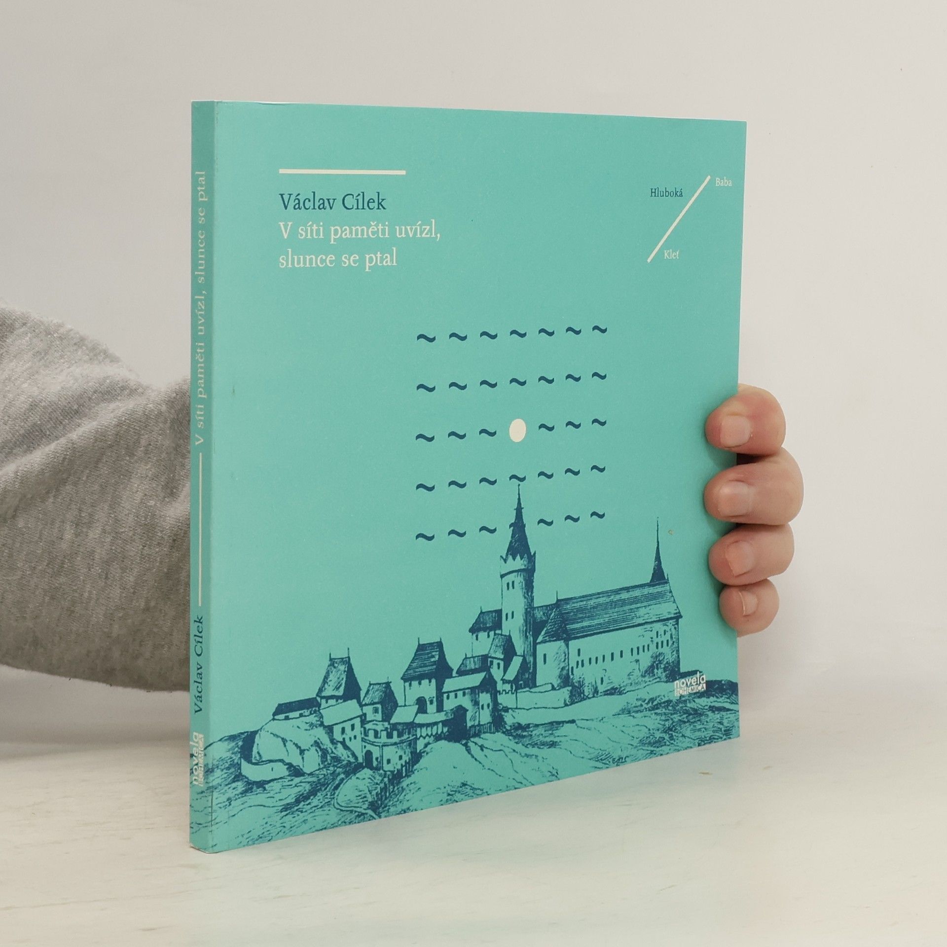 Václav Cílek V síti paměti uvízl, slunce se ptal