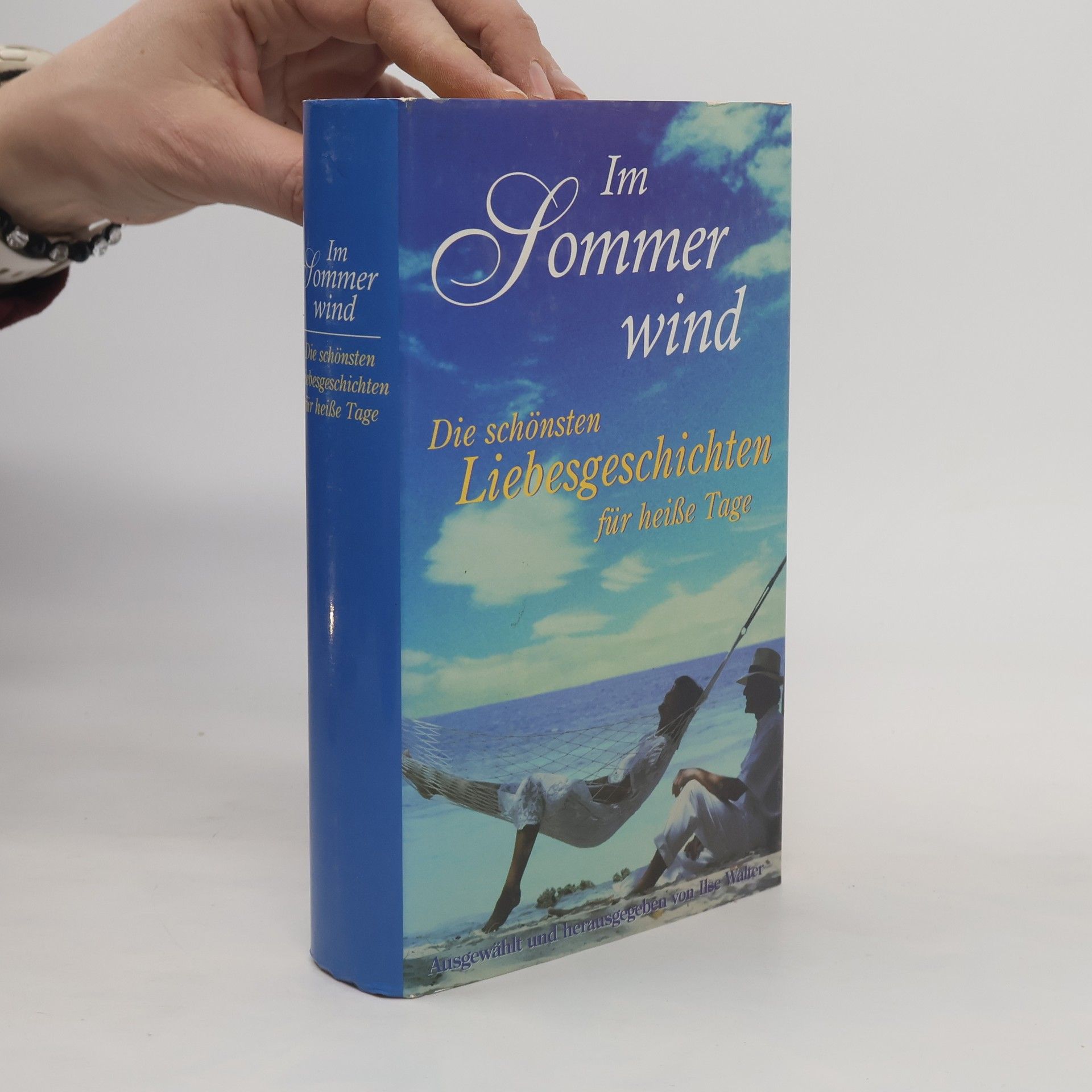 Im Sommerwind. Die schönsten Liebesgeschichten für heiße Tage