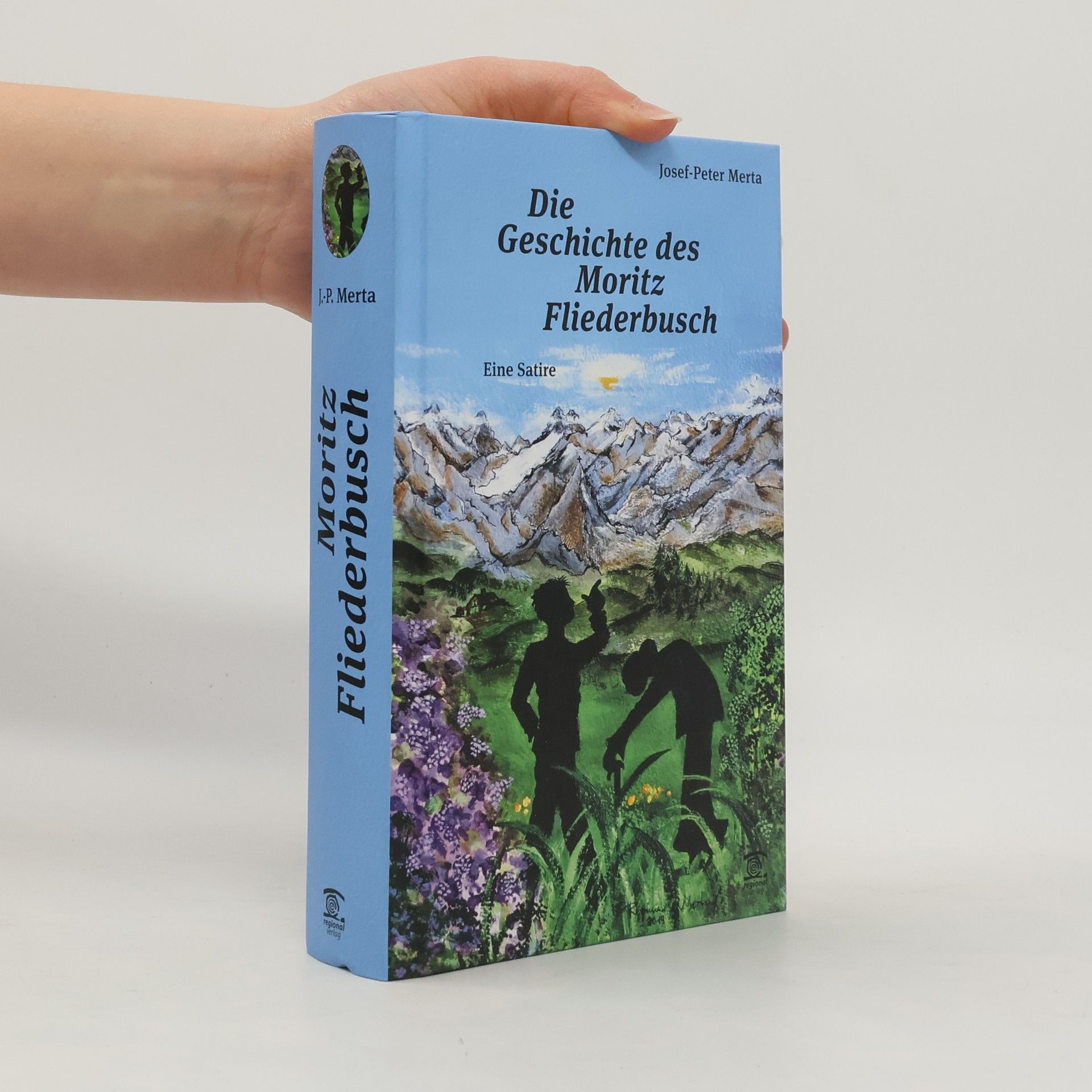 Josef-Peter Merta Die Geschichte des Moritz Fliederbusch