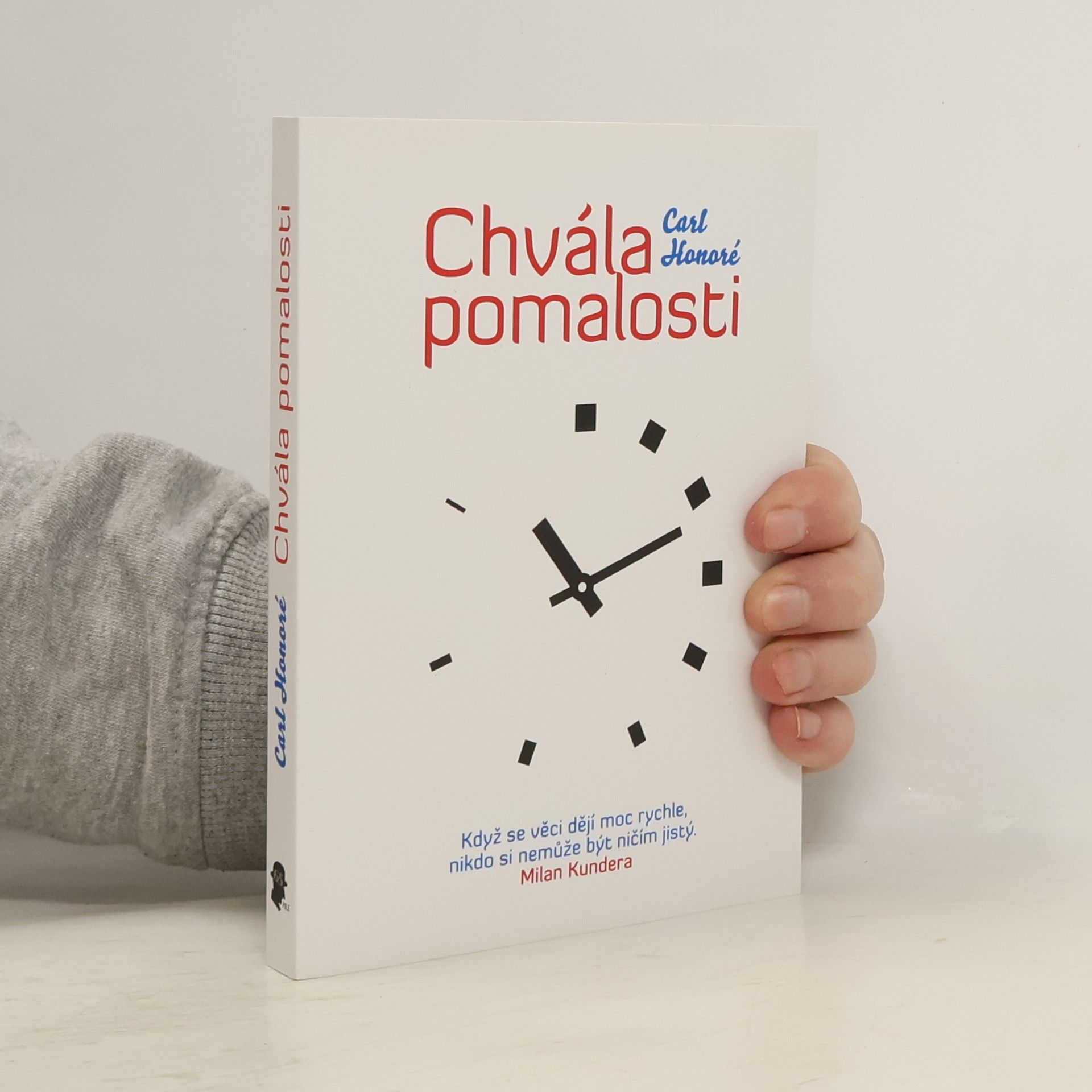 Carl Honoré Chvála pomalosti. Jak celosvětové hnutí vyzývá na souboj kult rychlosti