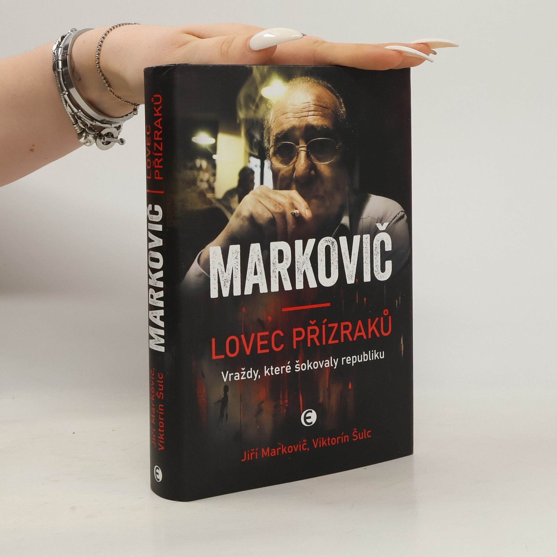 Viktorín Šulc Markovič : lovec přízraků : vraždy, které šokovaly republiku