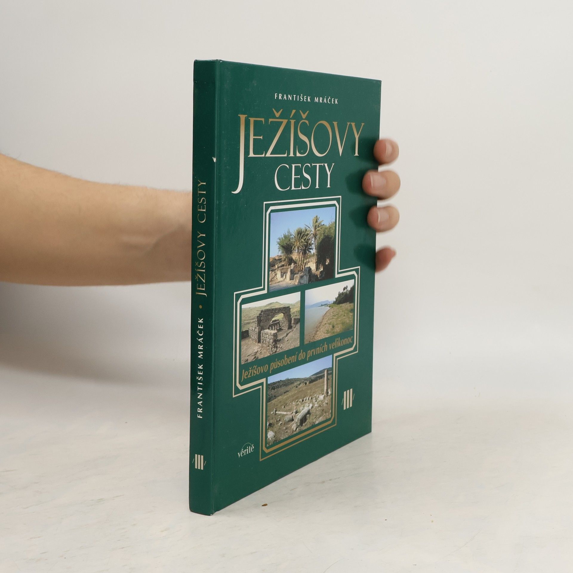 František Mráček Ježíšovy cesty III.