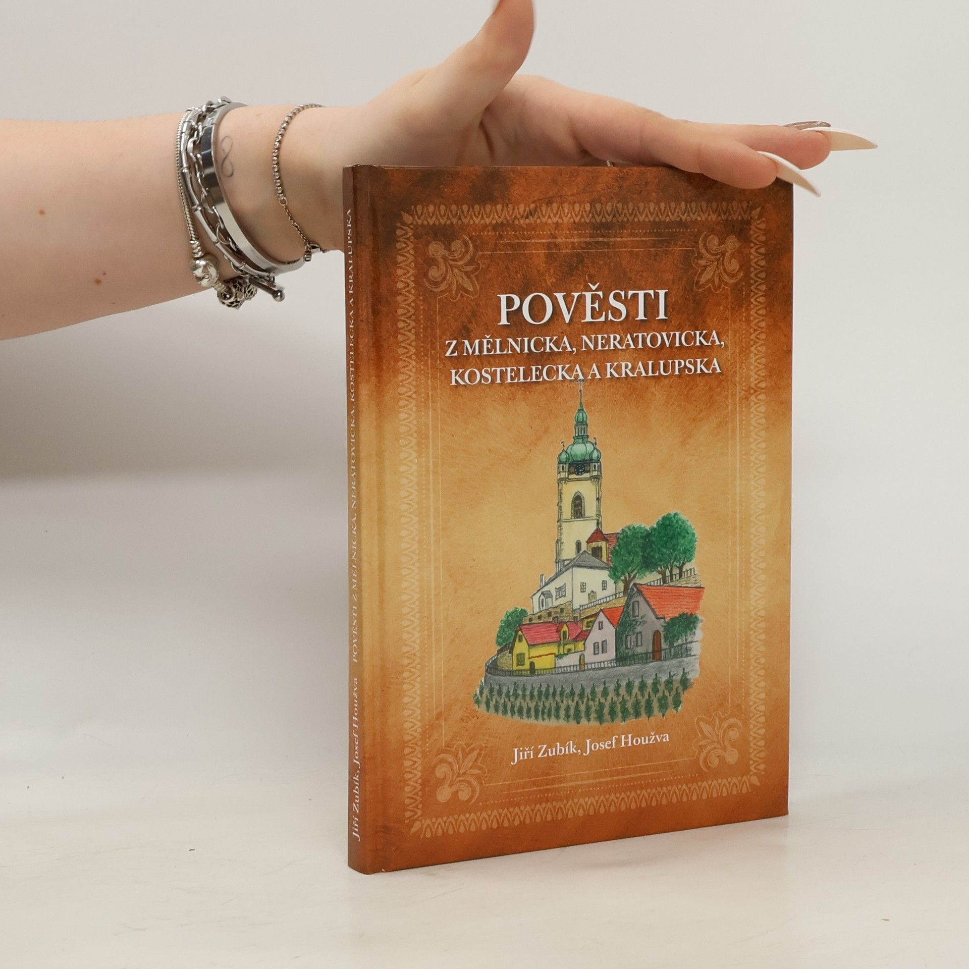 Josef Houžva Pověsti z Mělnicka, Neratovicka, Kostelecka a Kralupska