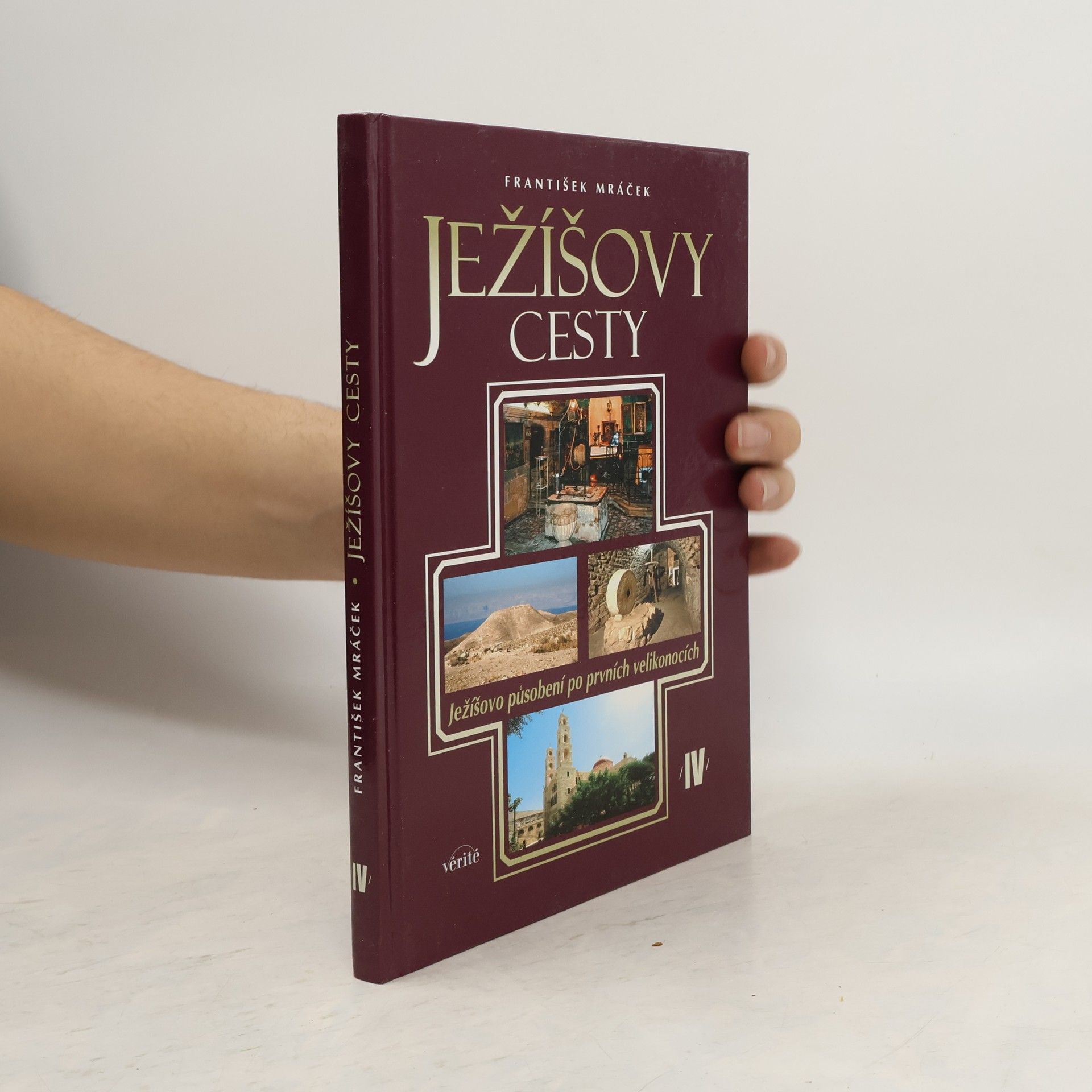 František Mráček Ježíšovy cesty IV.