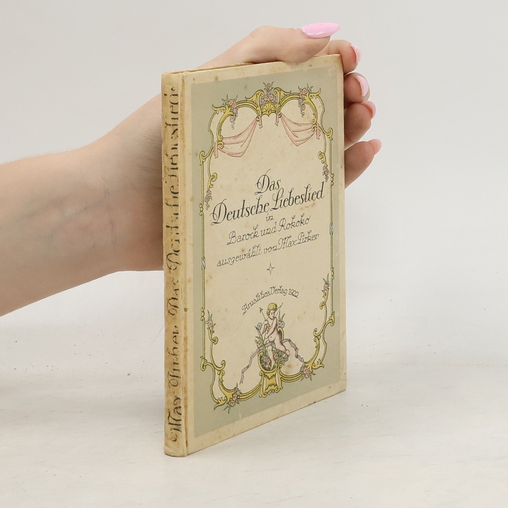 Max Pirker Das Deutsche Liebeslied in Barock und Rokoko