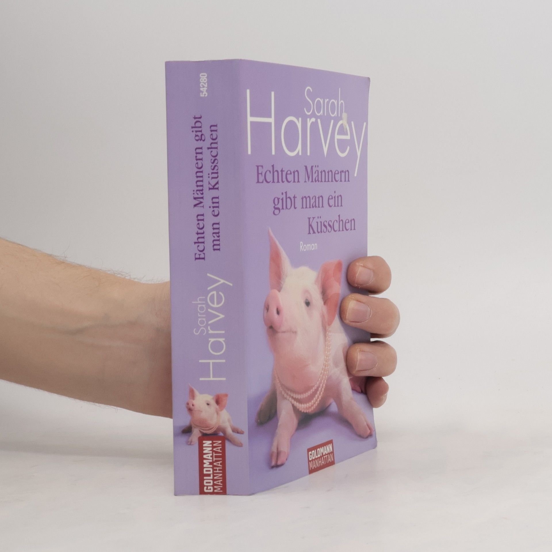 Sarah Harvey Echten Männern gibt man ein Küsschen