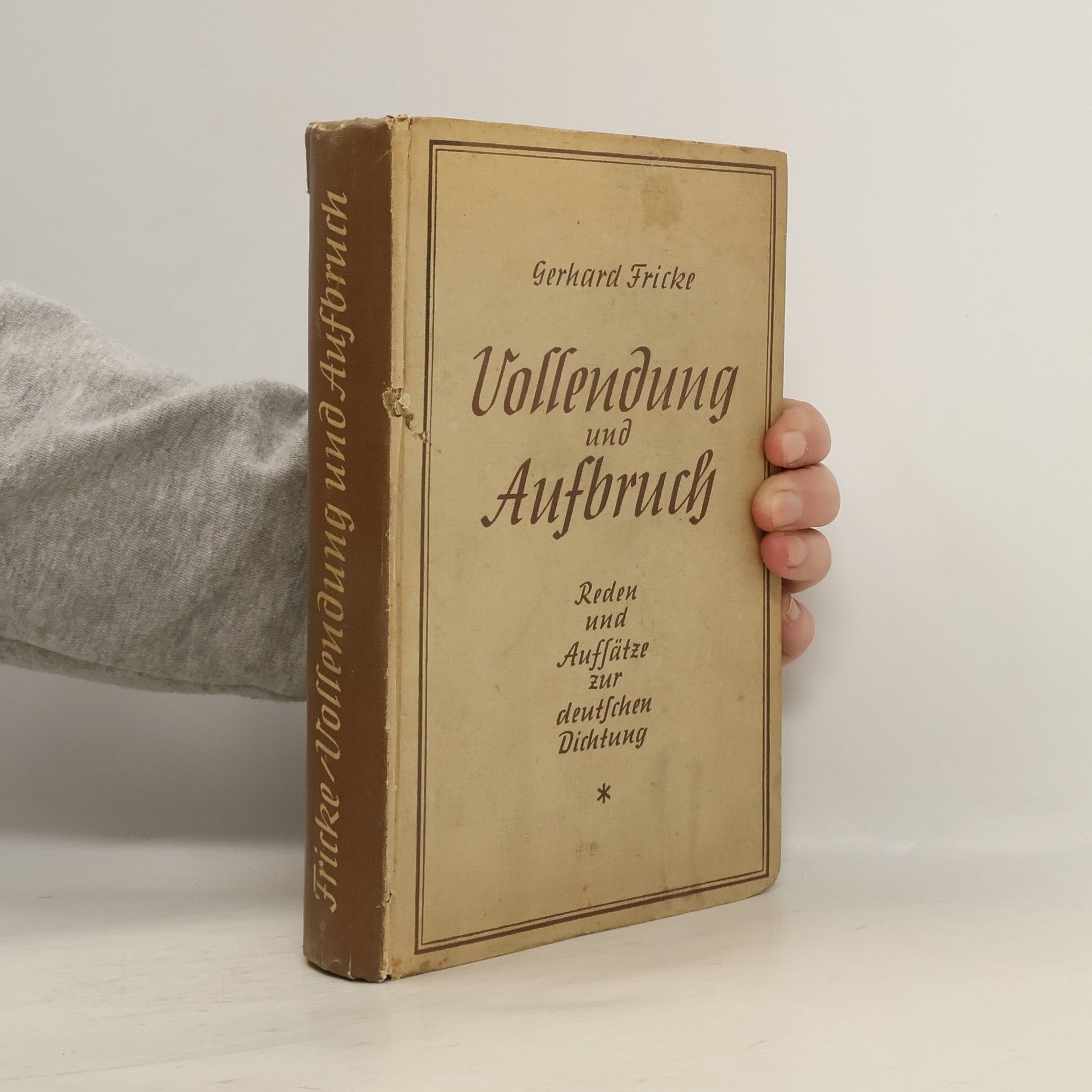 Gerhard Fricke Vollendung und Aufbruch