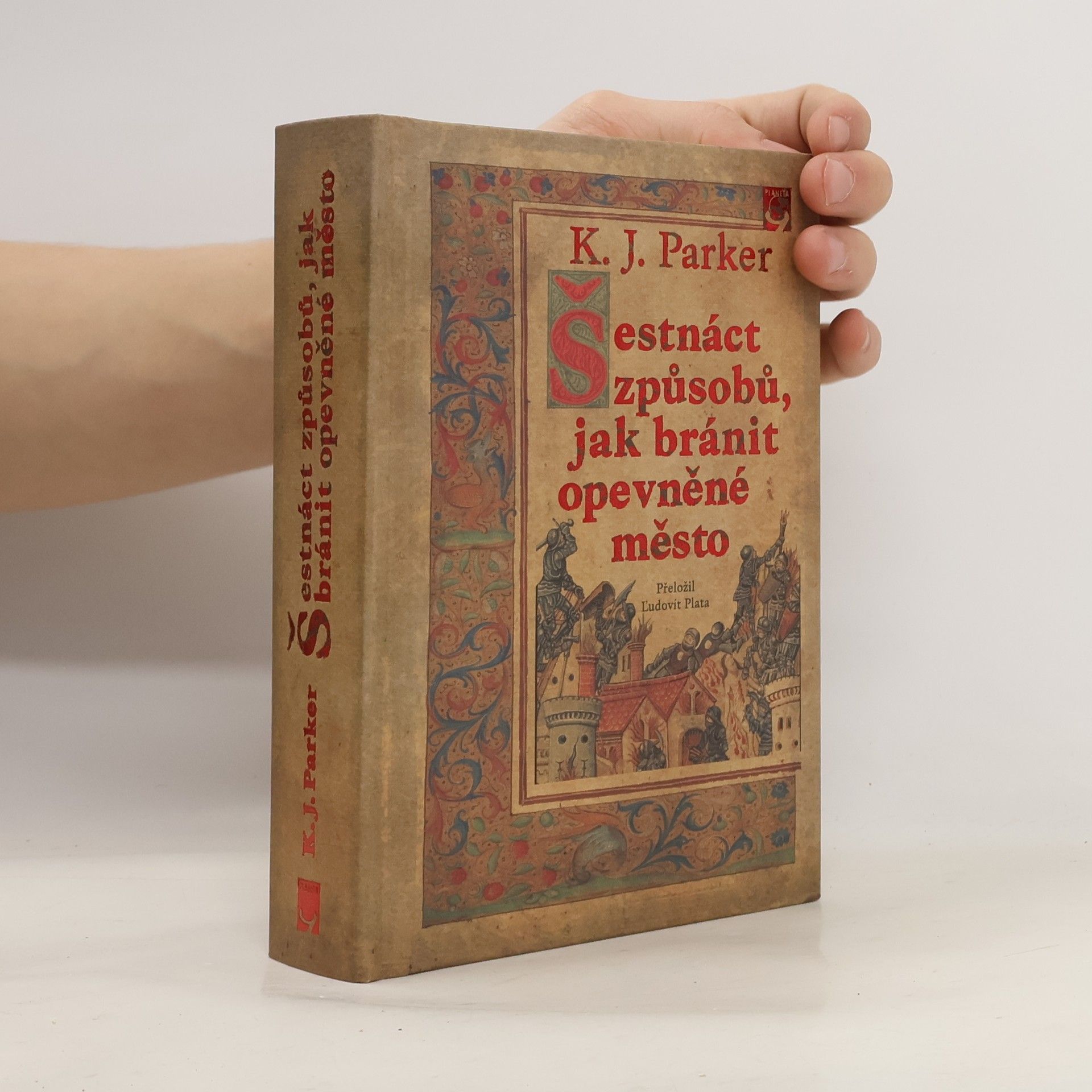 K. J. Parker Šestnáct způsobů, jak bránit opevněné město