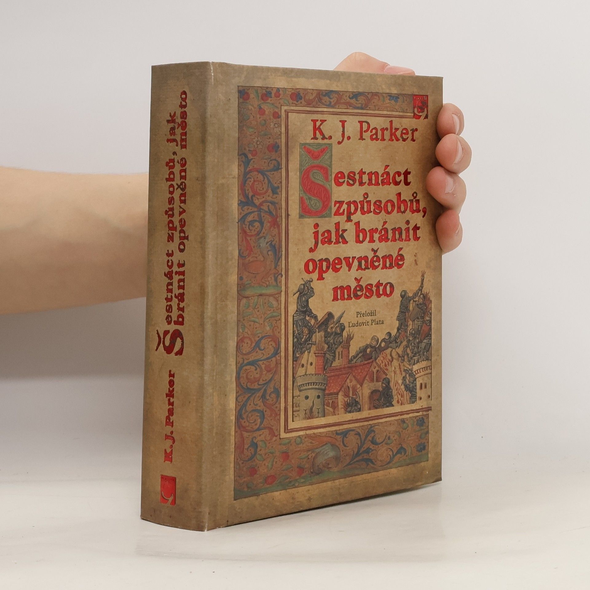 K. J. Parker Šestnáct způsobů, jak bránit opevněné město