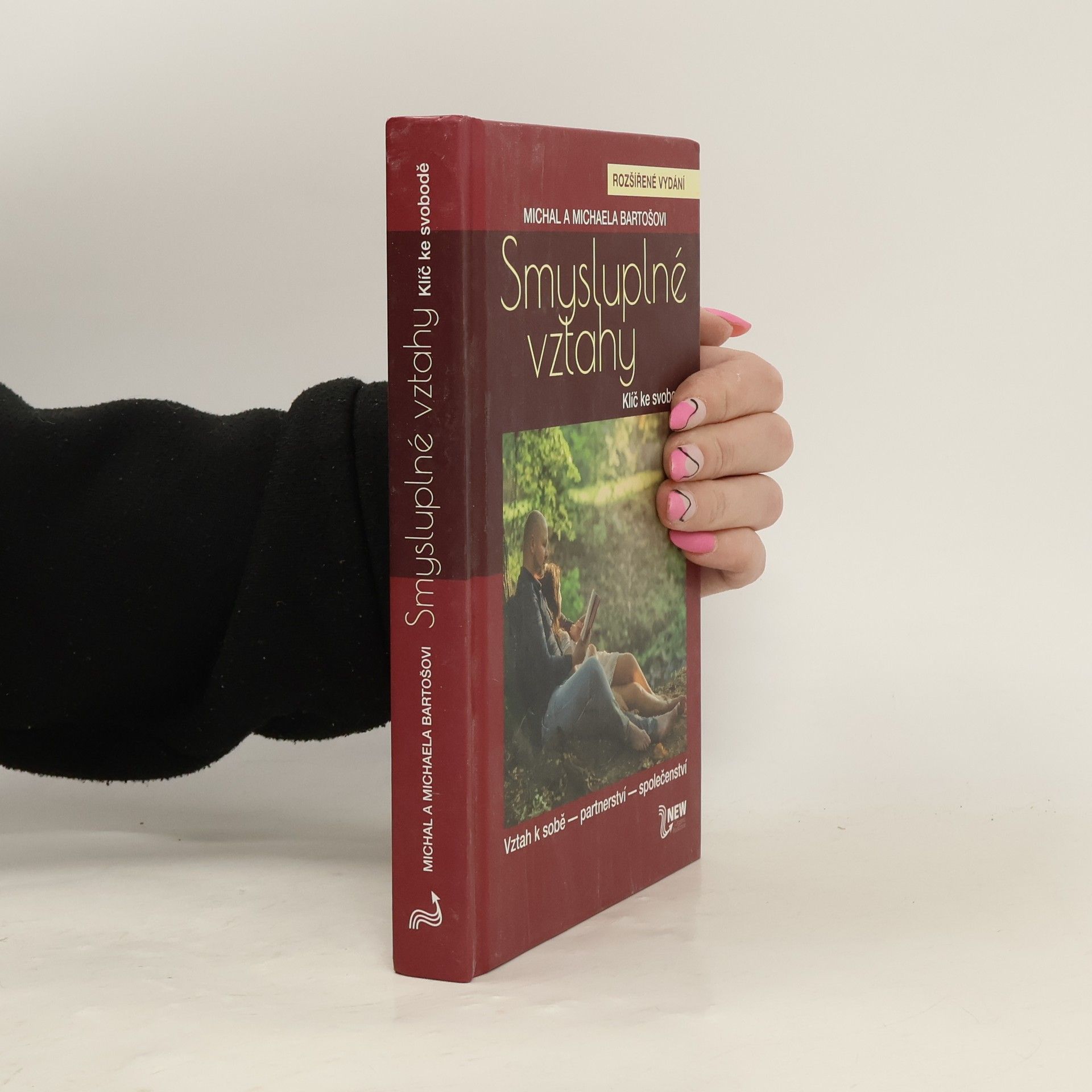 Michal Bartoš Smysluplné vztahy. Klíč ke svobodě