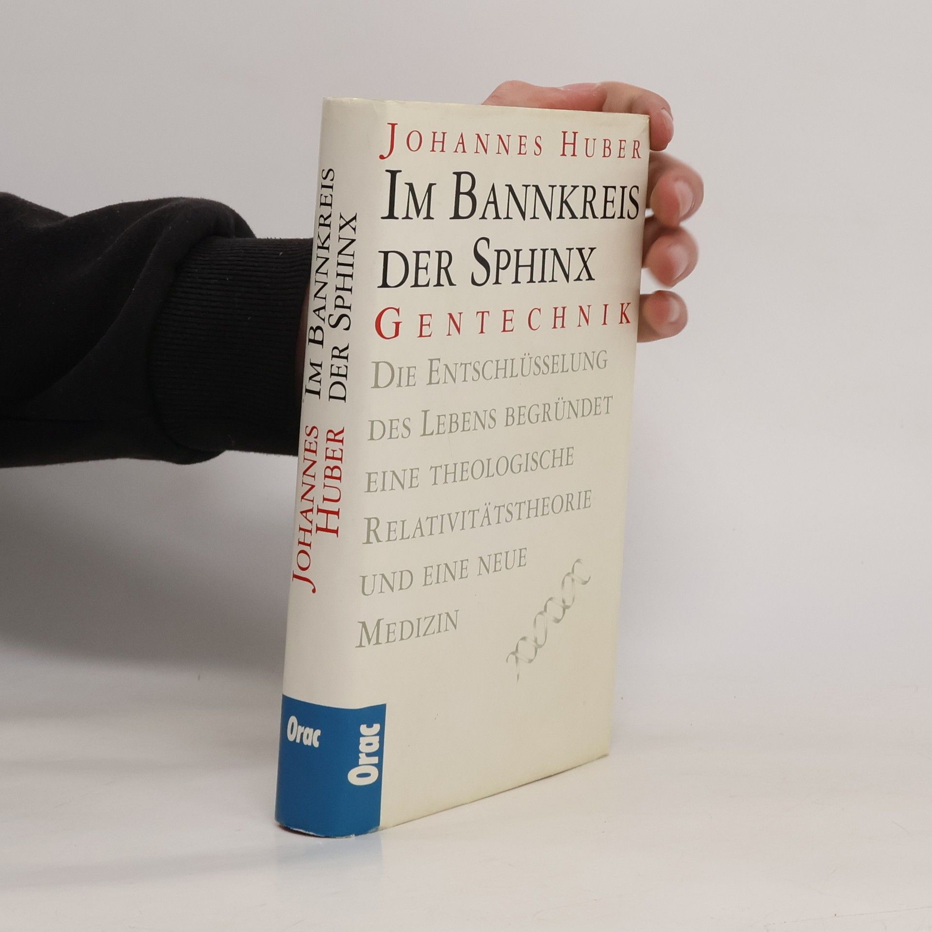 Johannes Huber Im Bannkreis der Sphinx