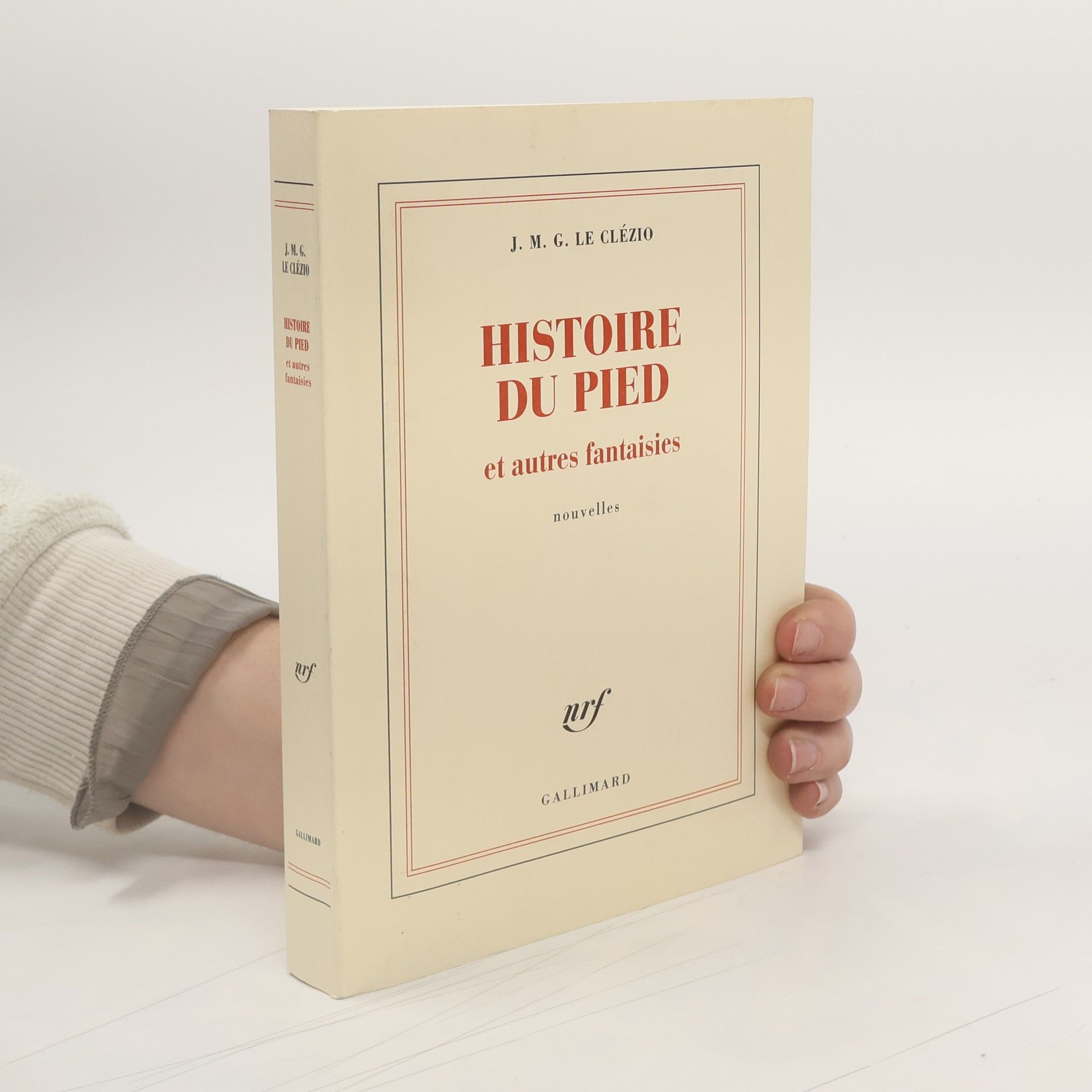 J. M. G. Le Clézio Histoire du pied et autres fantaisies