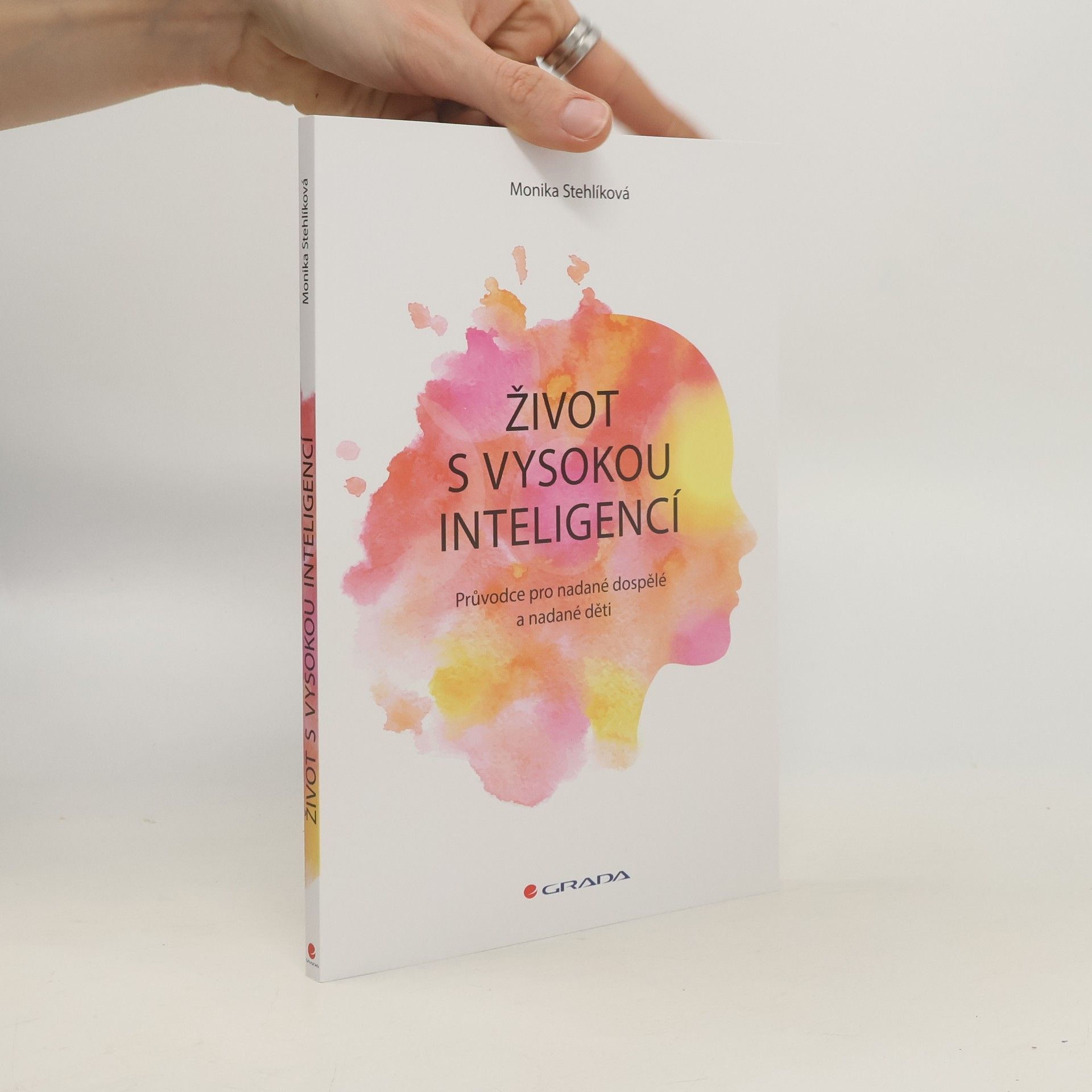 Stehlíková Monika Život s vysokou inteligencí