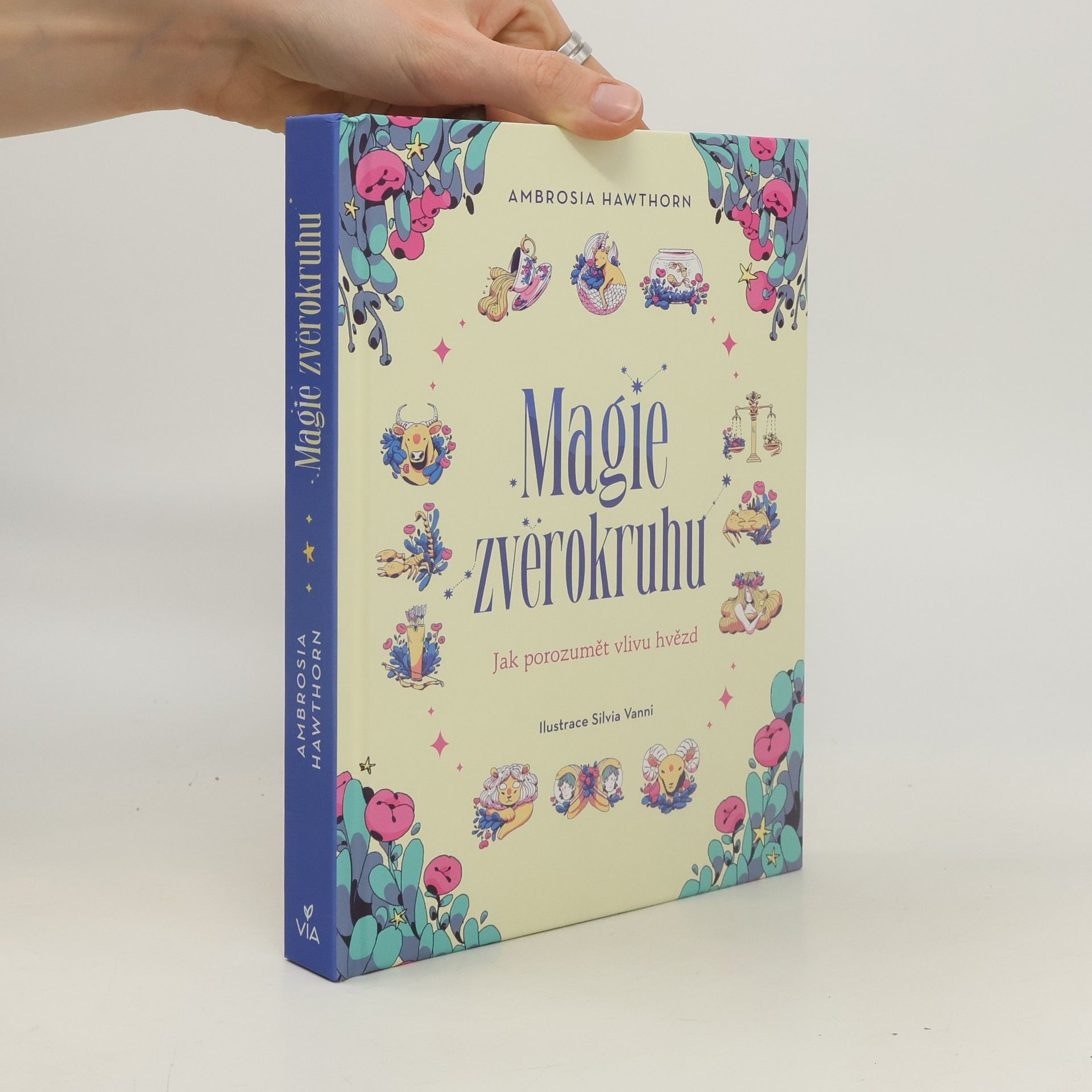 Magie zvěrokruhu : jak porozumět vlivu hvězd