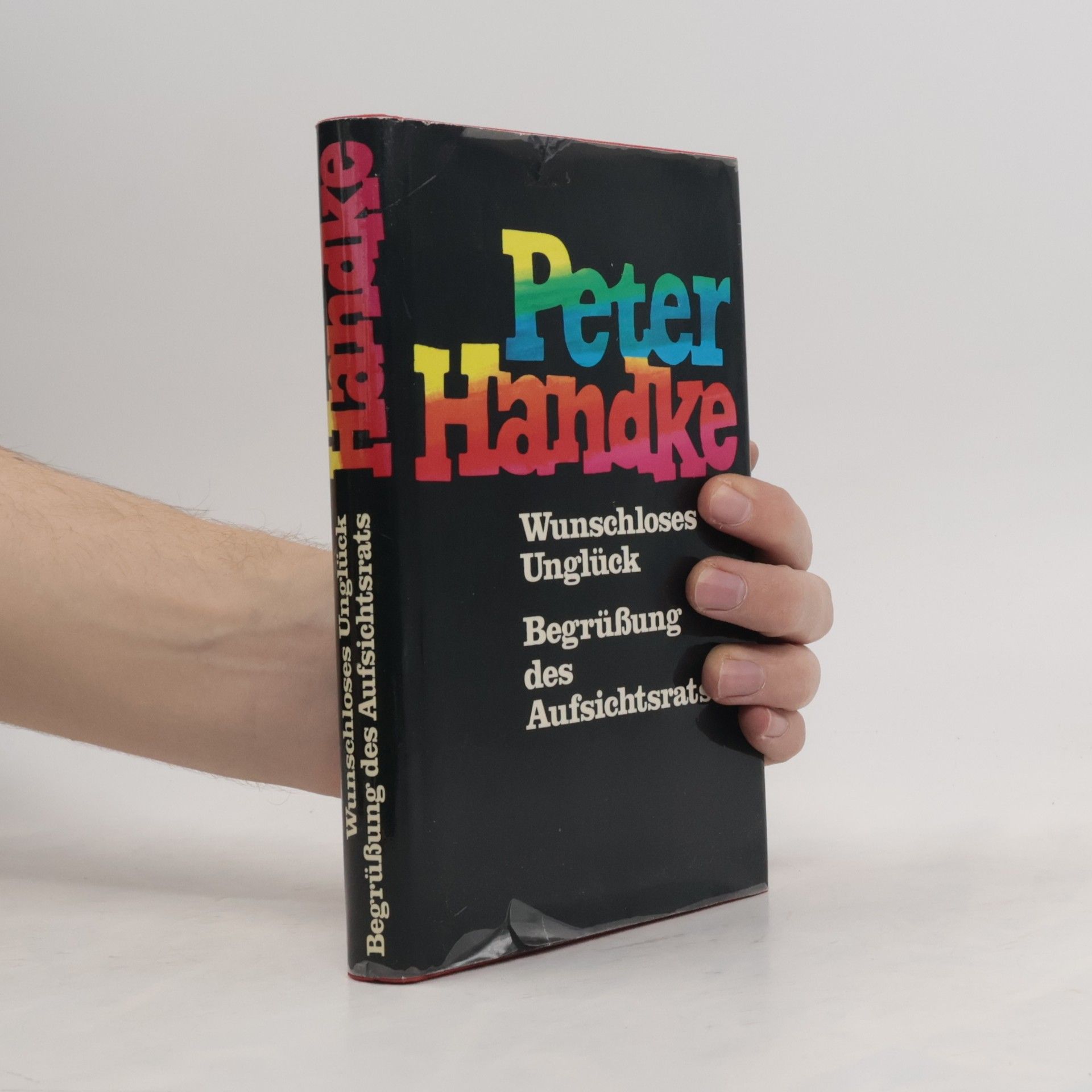 Peter Handke Wunschloses Unglück. Begrüssung des Aufsichtsrats