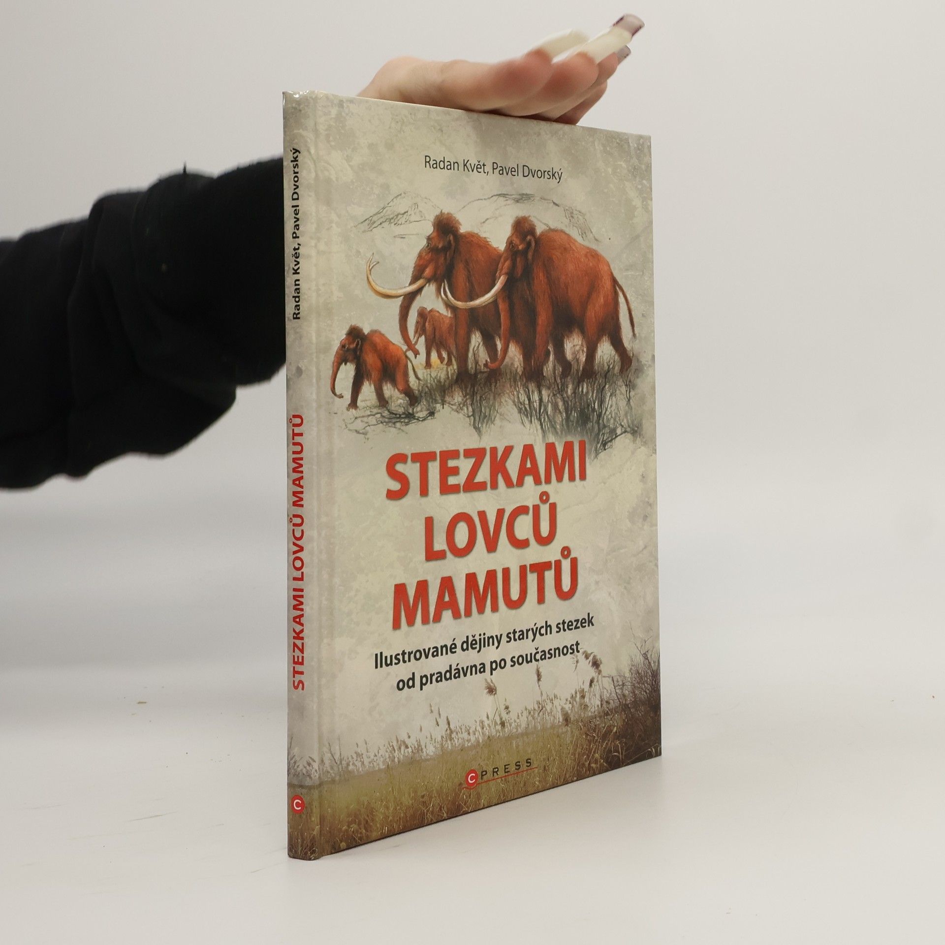 Radan Květ Stezkami od lovců mamutů