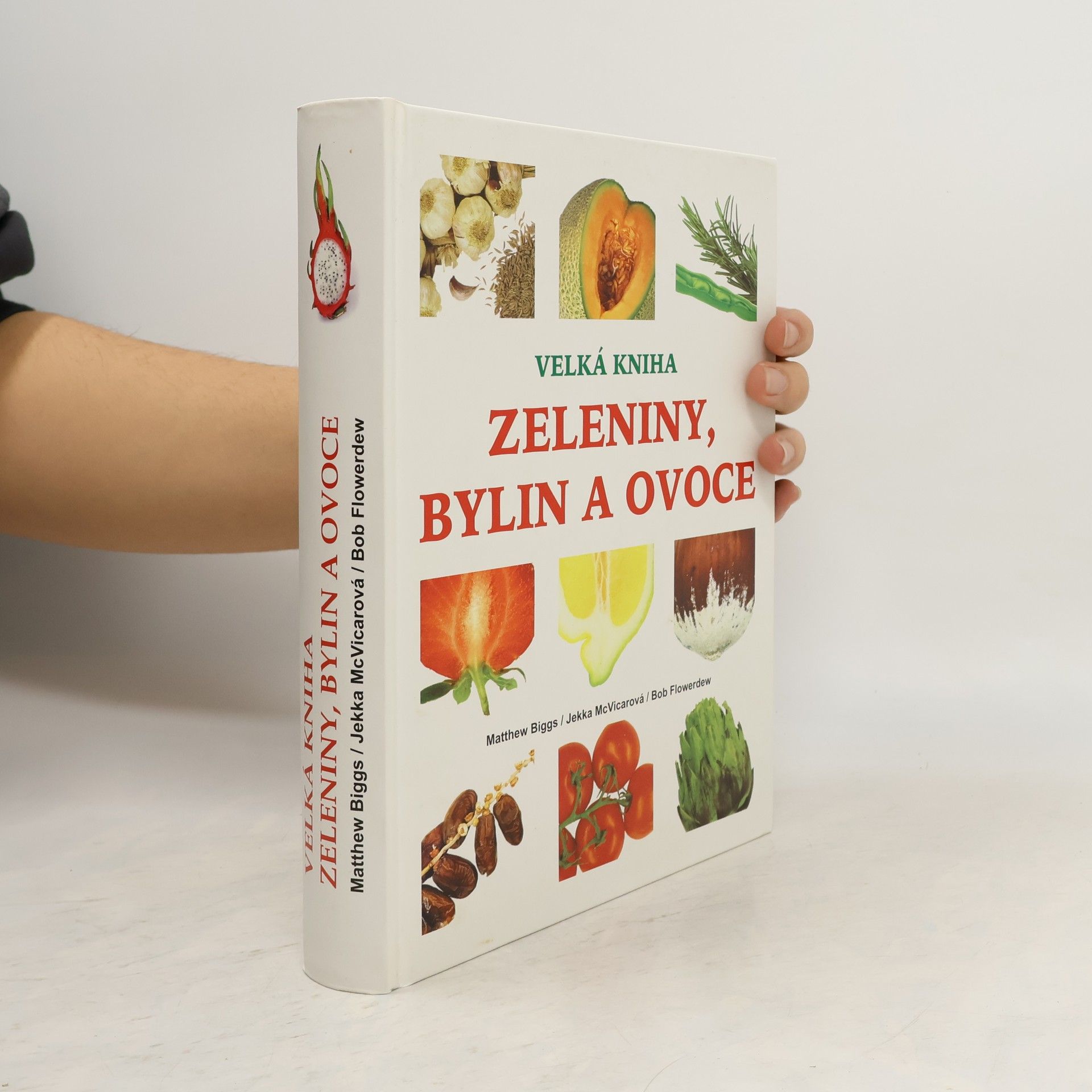 Matthew Biggs Velká kniha zeleniny, bylin a ovoce