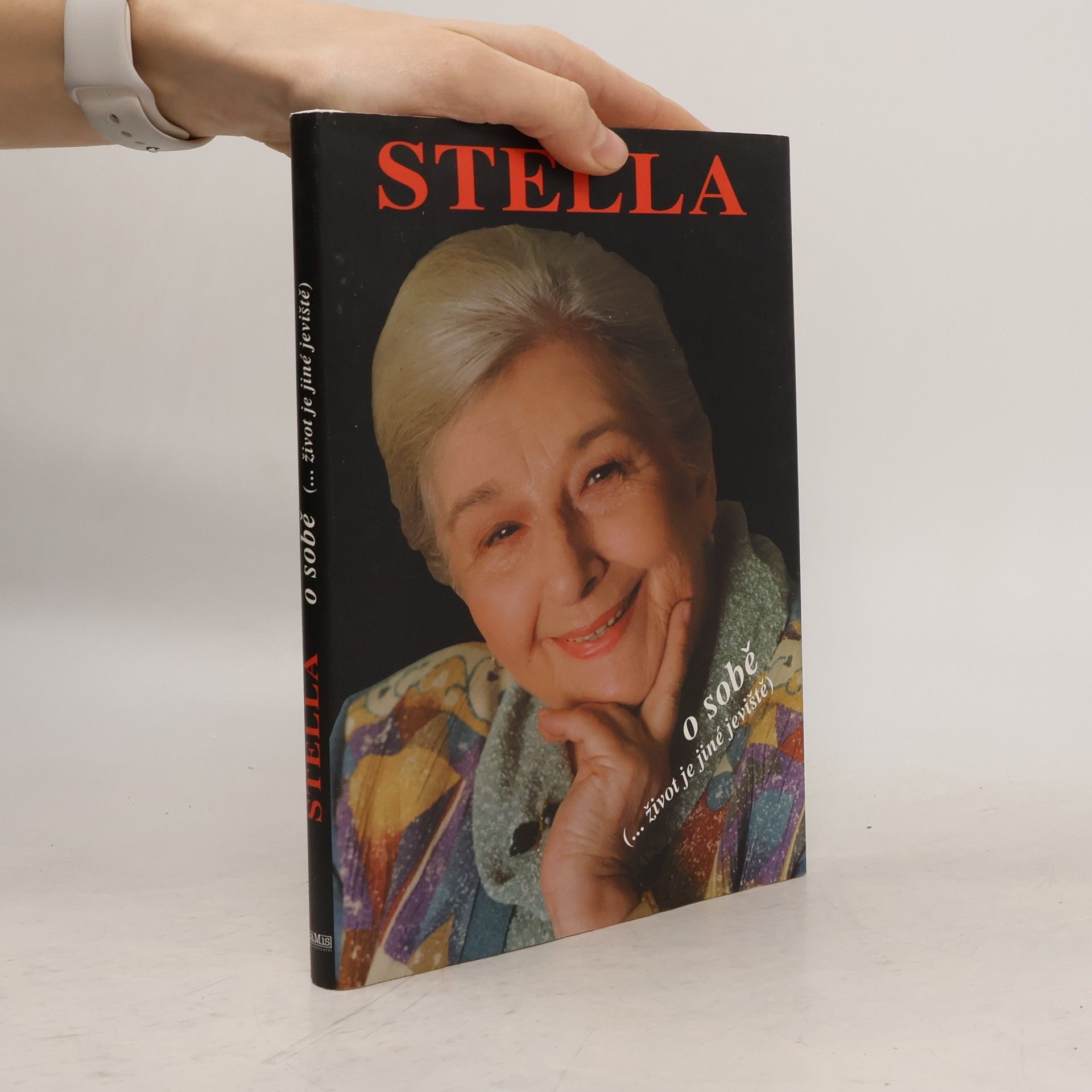 Stella Zázvorková Stella o sobě. (...život je jiné jeviště)