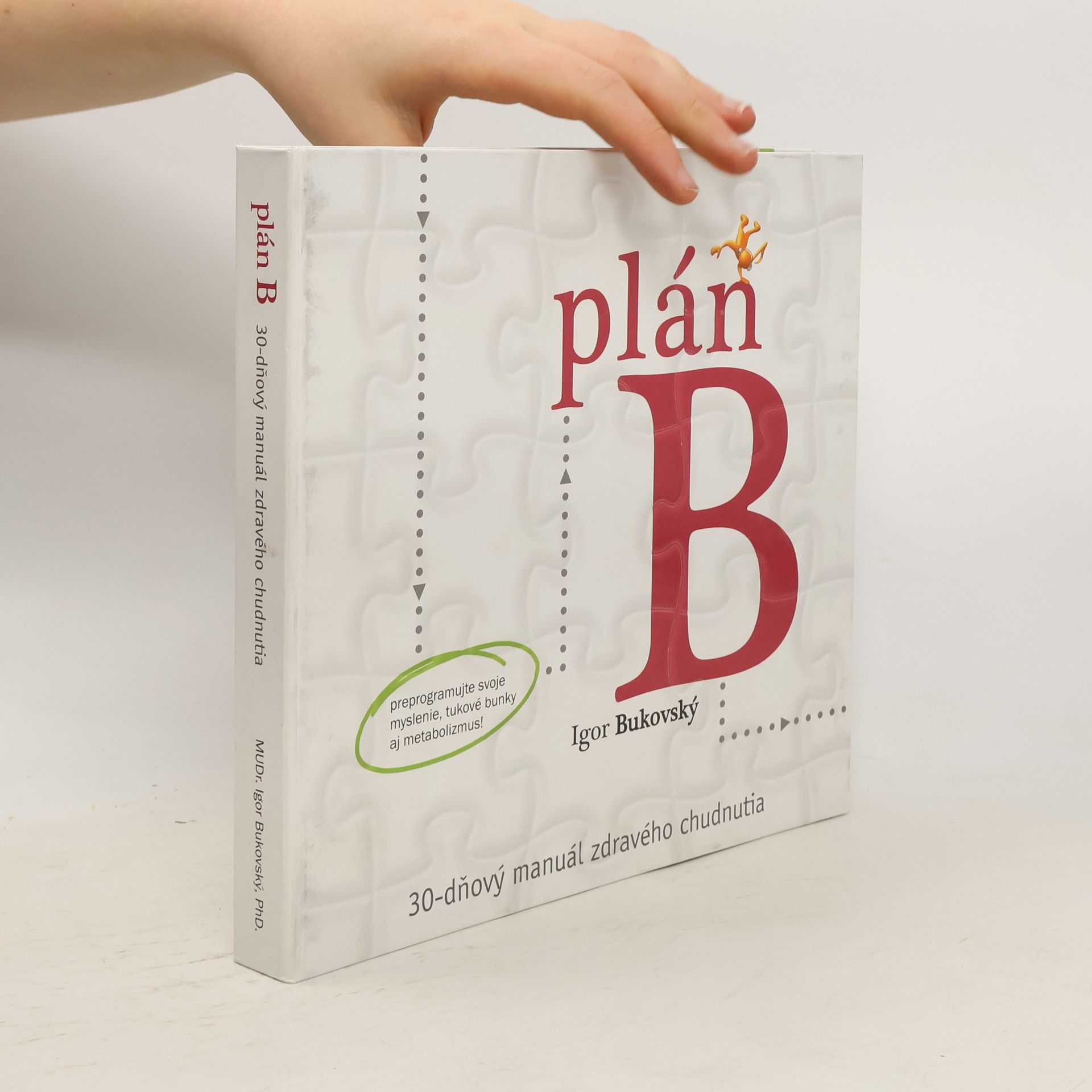 Igor Bukovský Plán B. 30-dňový manuál zdravého chudnutia