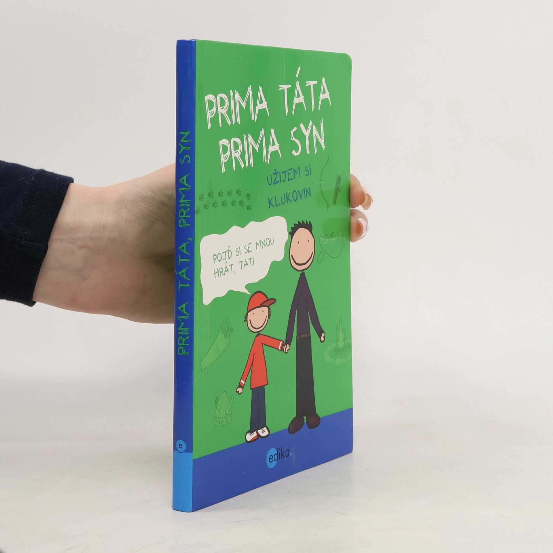 Uschi Dyball Prima táta, prima syn – užijem si klukovin