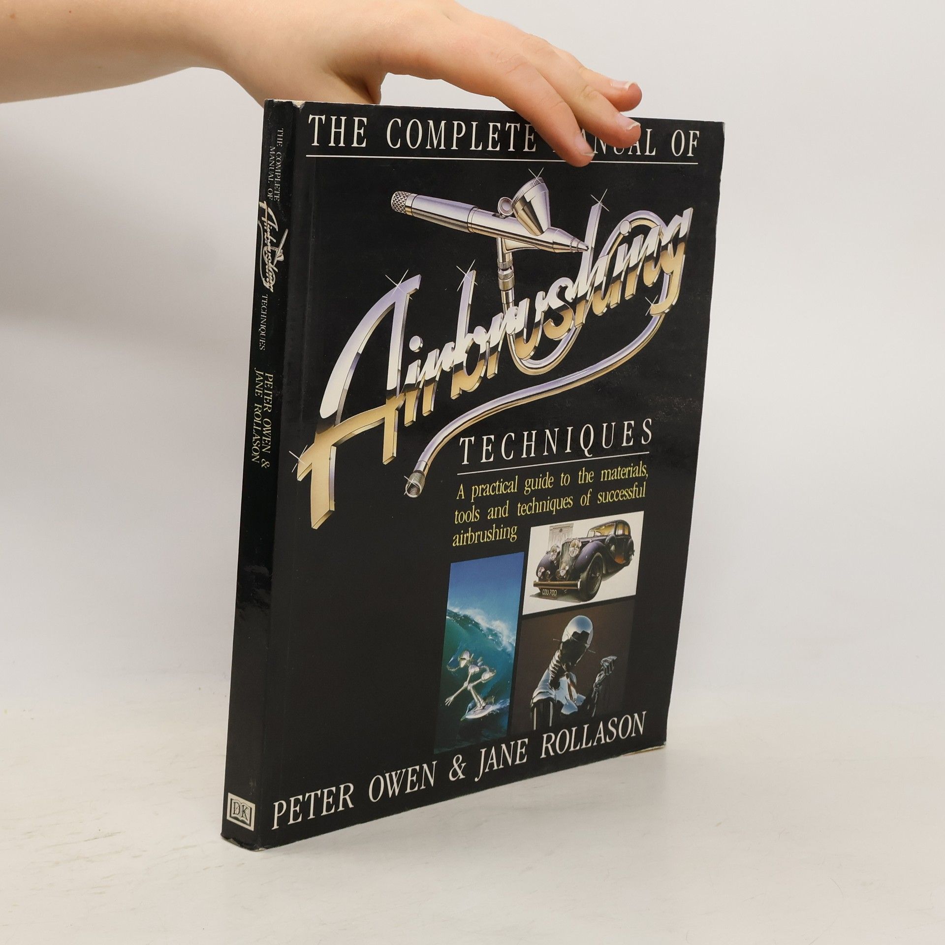 Peter Owen The Complete Manual of Airbrushing Techniques