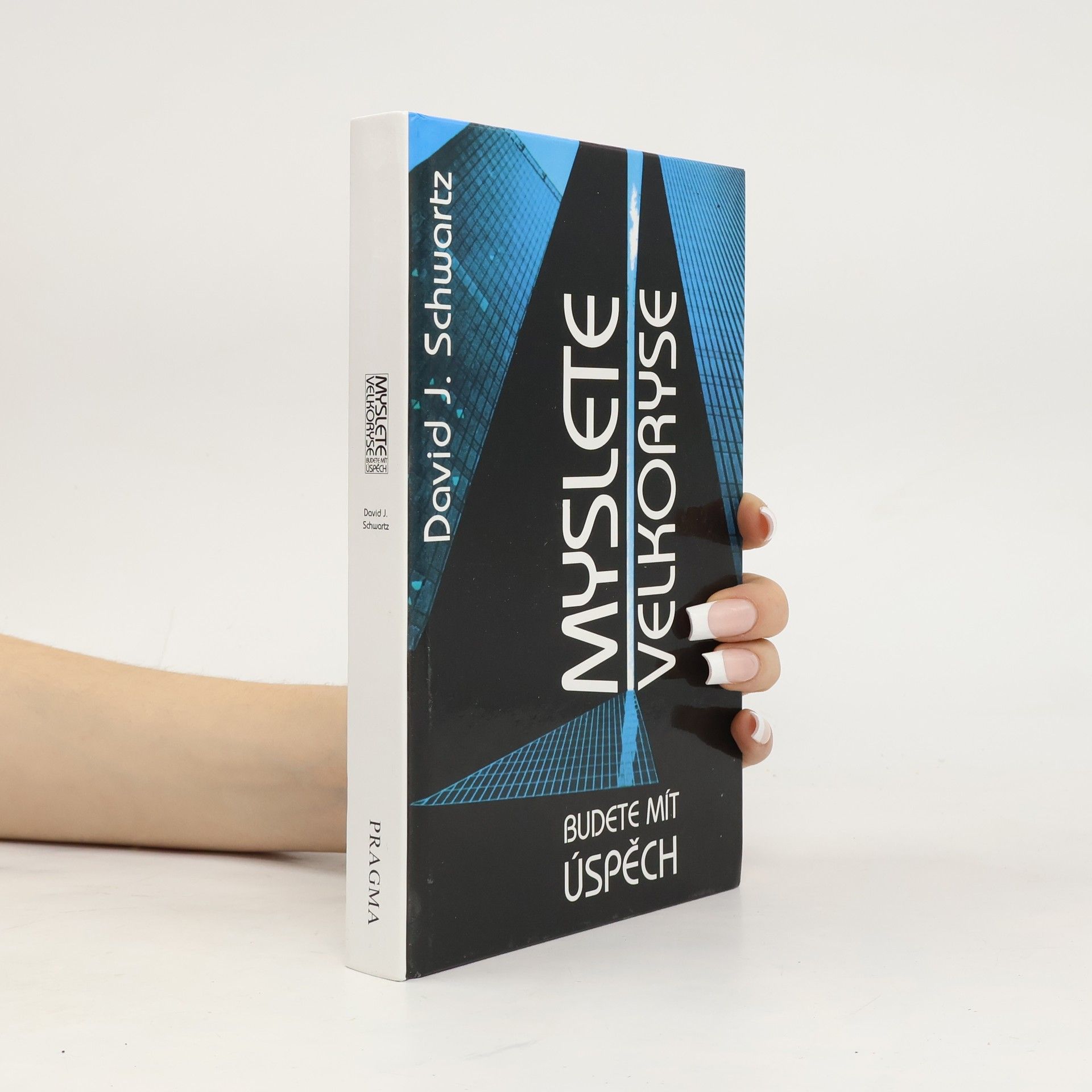 David J.(David Joseph) Schwartz Myslete velkoryse