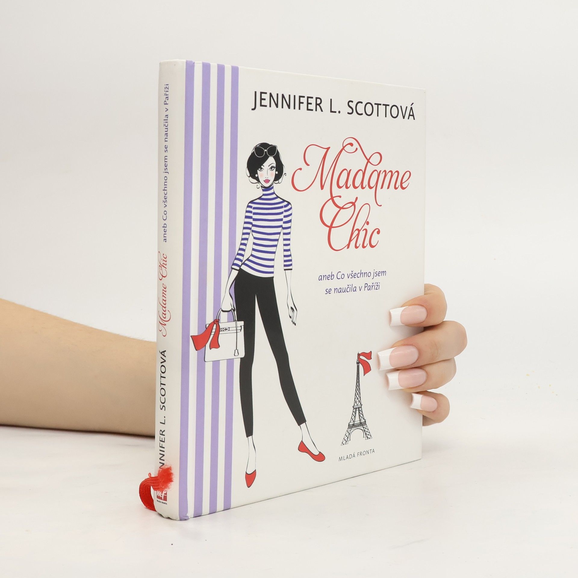 Jennifer L. Scott Madame Chic aneb Co všechno jsem se naučila v Paříži