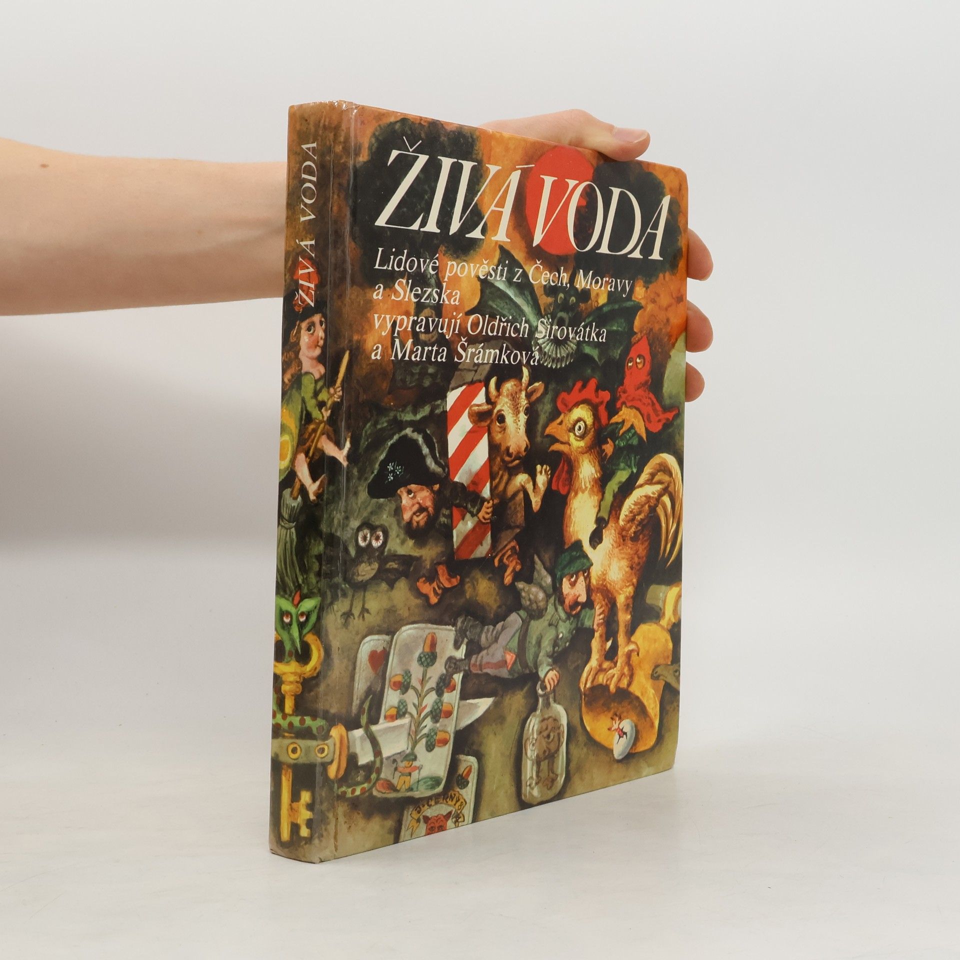 Oldřich Sirovátka Živá voda. Lidové pověsti z Čech, Moravy a Slezska