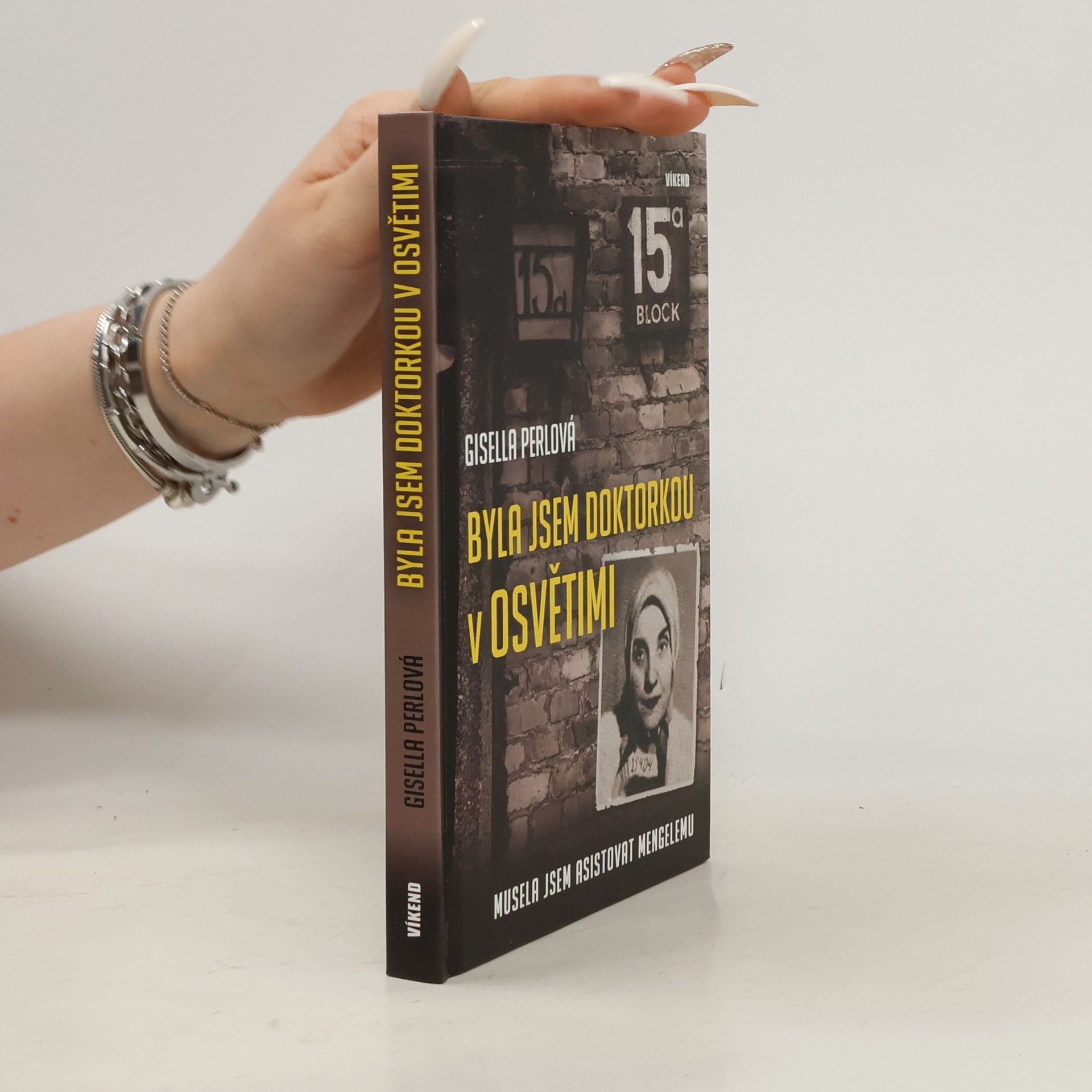 Gisella Perl Byla jsem doktorkou v Osvětimi: Musela jsem asistovat Mengelemu