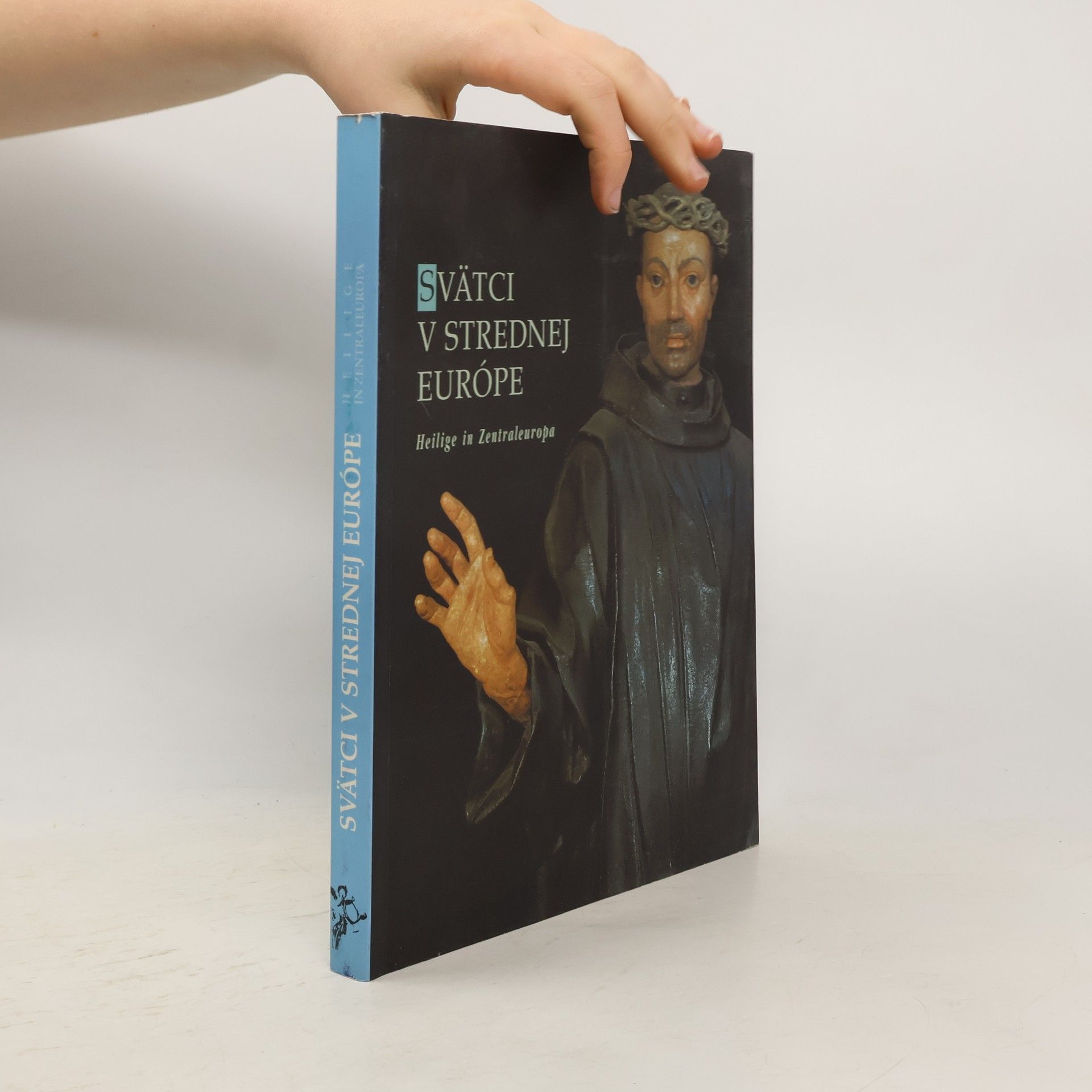 Svätci v strednej Európe. Heilige in Zentraleuropa