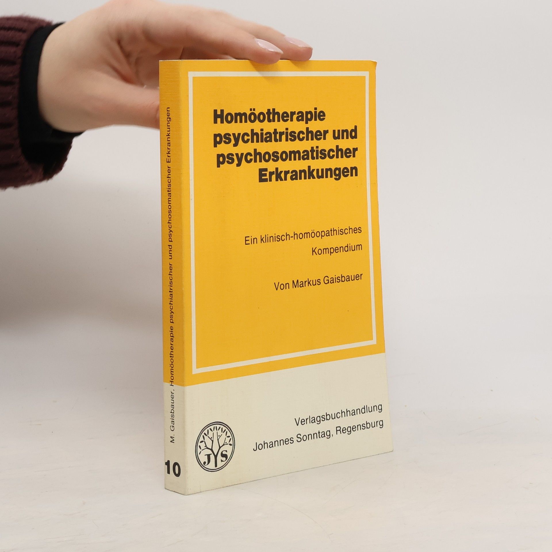 Markus Gaisbauer Homöotherapie psychiatrischer und psychosomatischer Erkrankungen