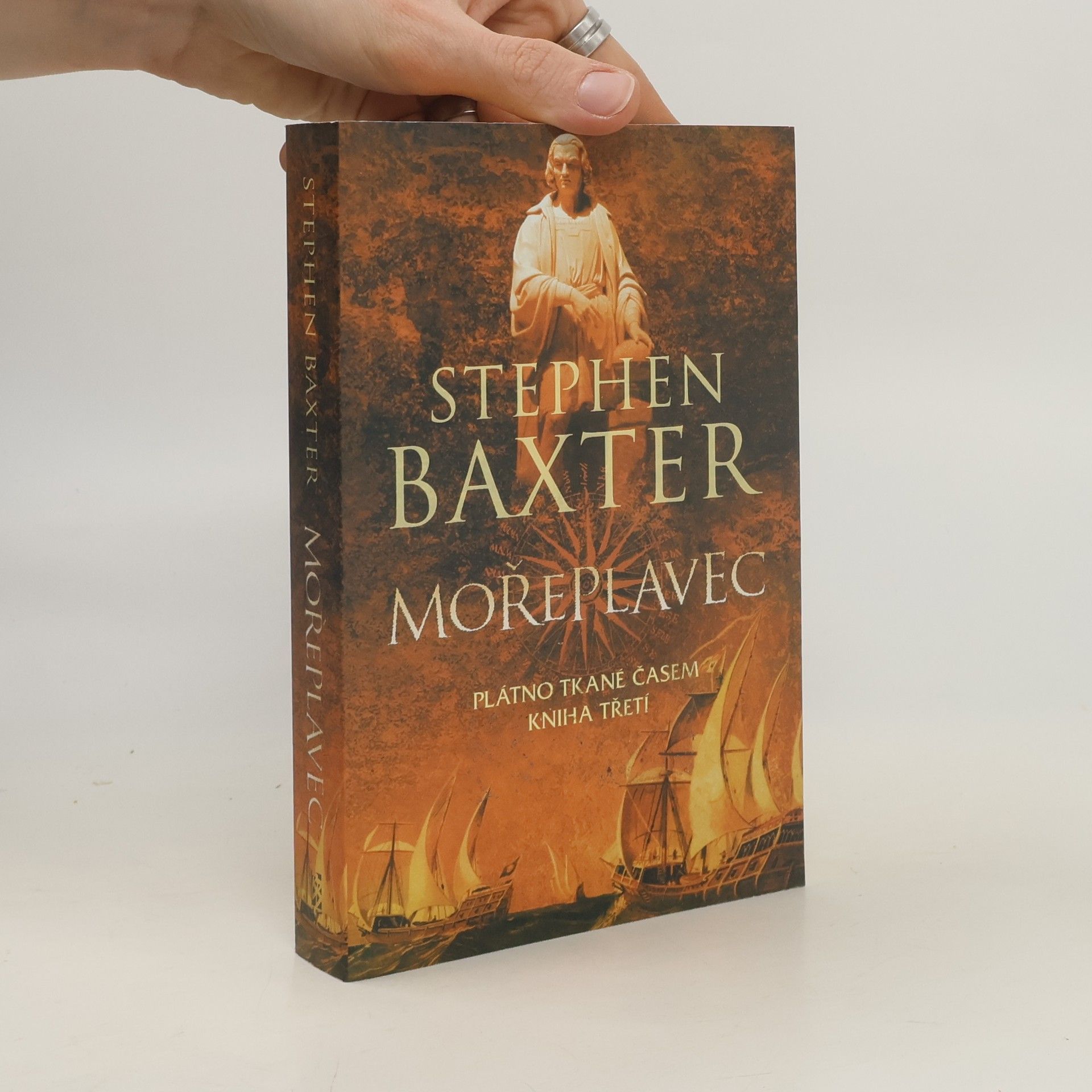 Stephen Baxter Plátno tkané časem, kniha třetí. Mořeplavec