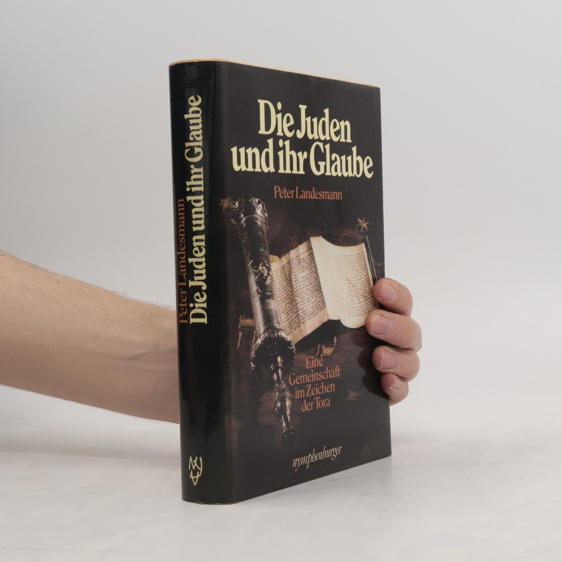 Die Juden und ihr Glaube. Eine Gemeinschaft im Zeichen der Tora