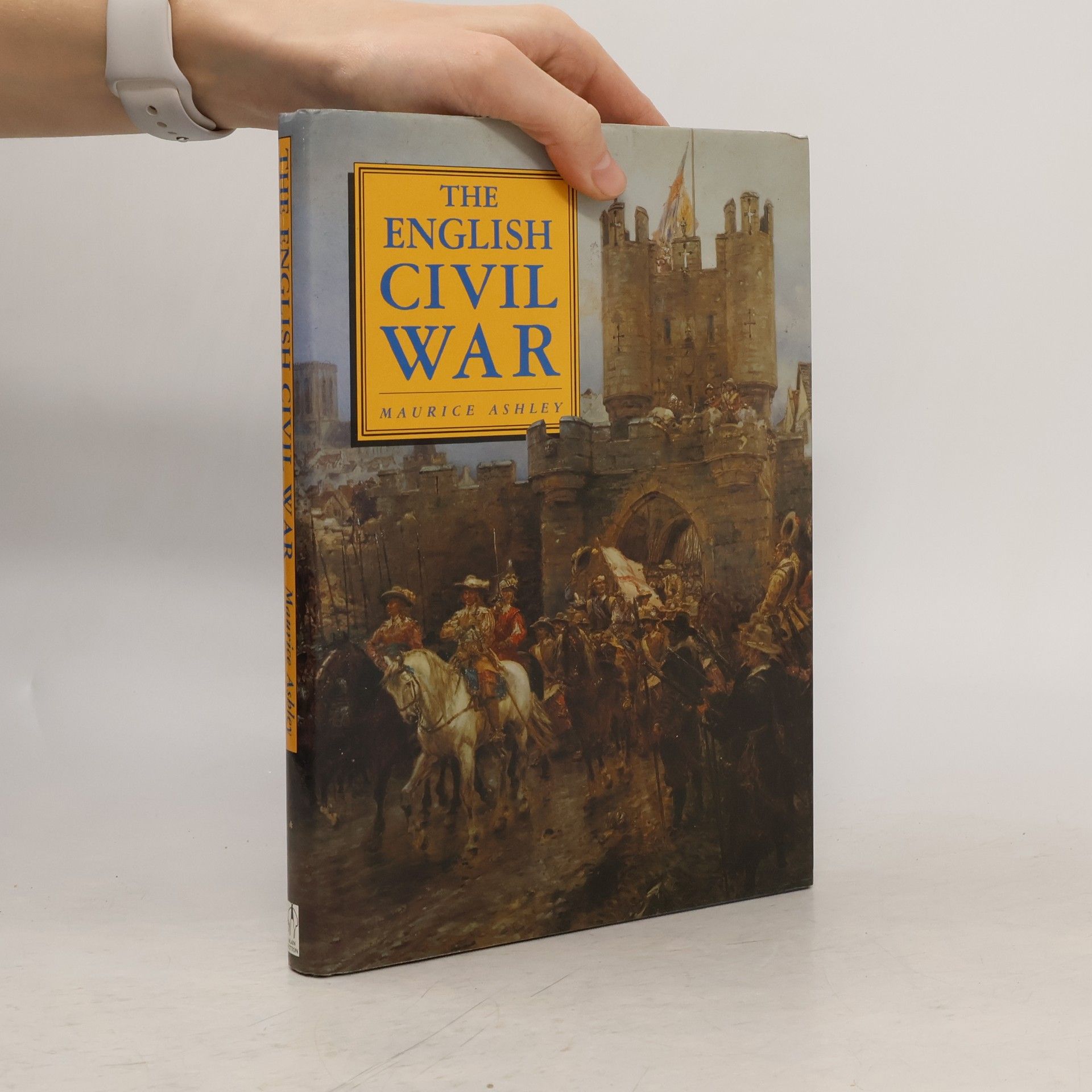 Maurice Ashley The English Civil War