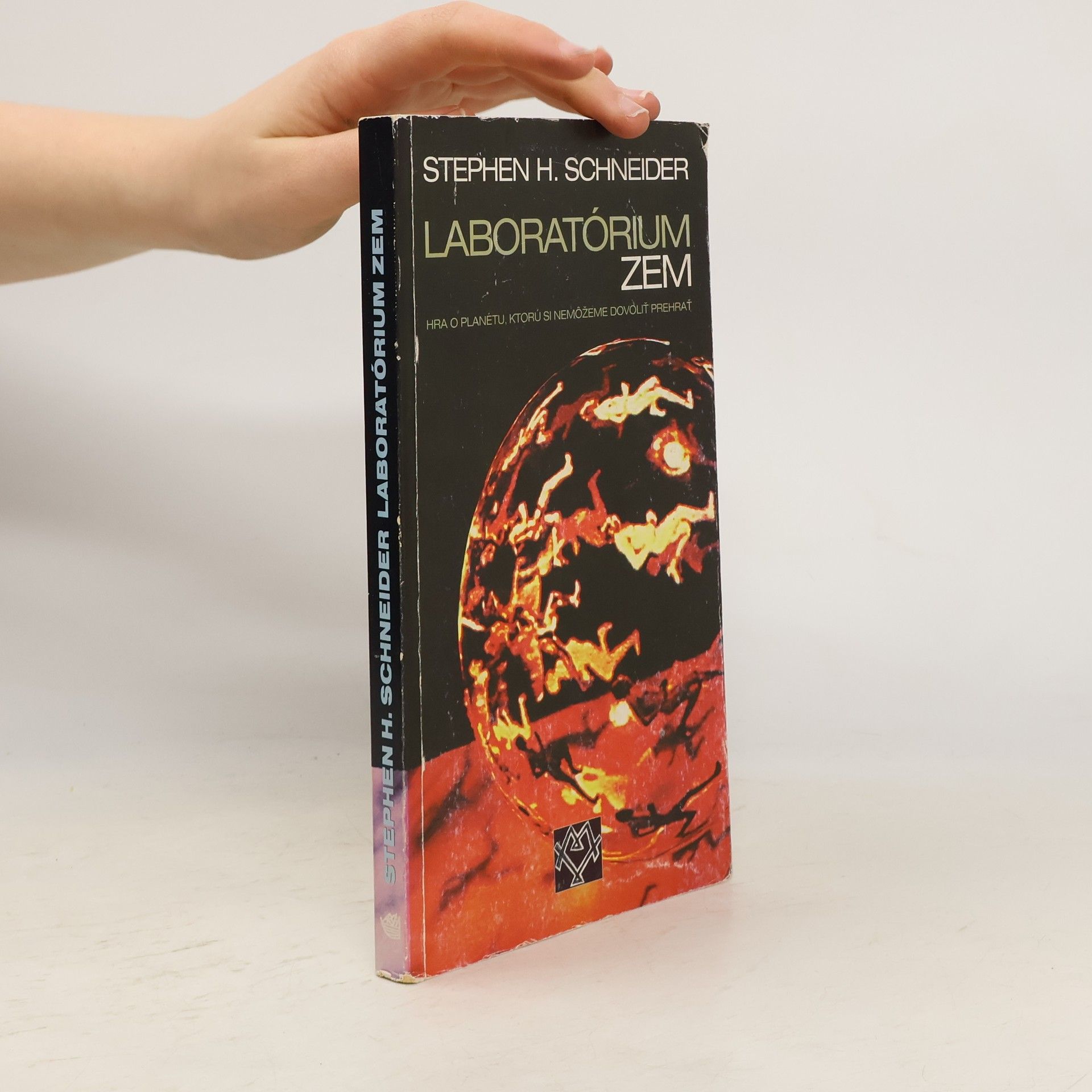 Stephen Henry Schneider Laboratórium Zem: Hra o planétu, ktorú si nemôžeme dovoliť prehrať