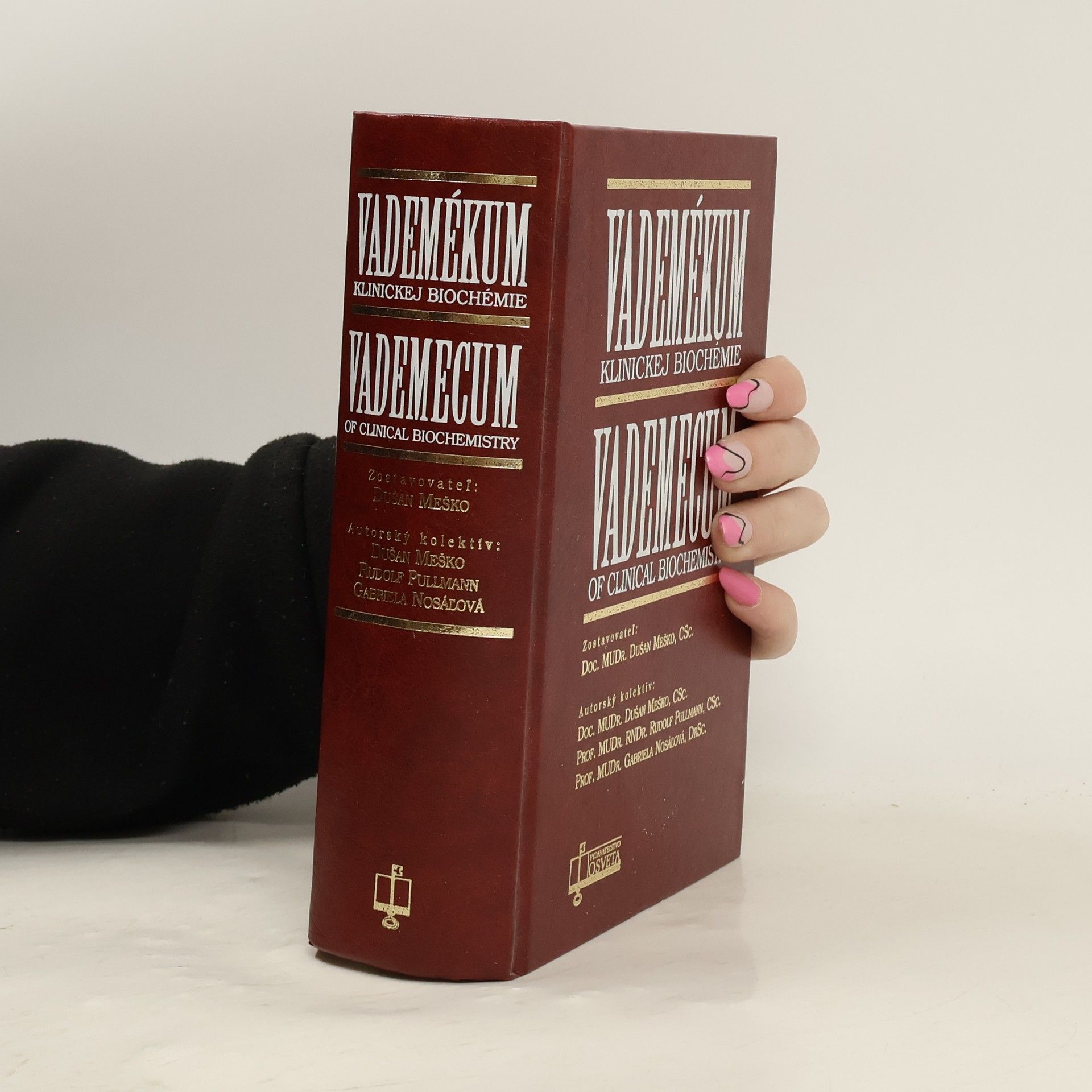 Gabriela Nosál ová Vademékum klinickej biochémie. Vademecum of Clinical Biochemistry