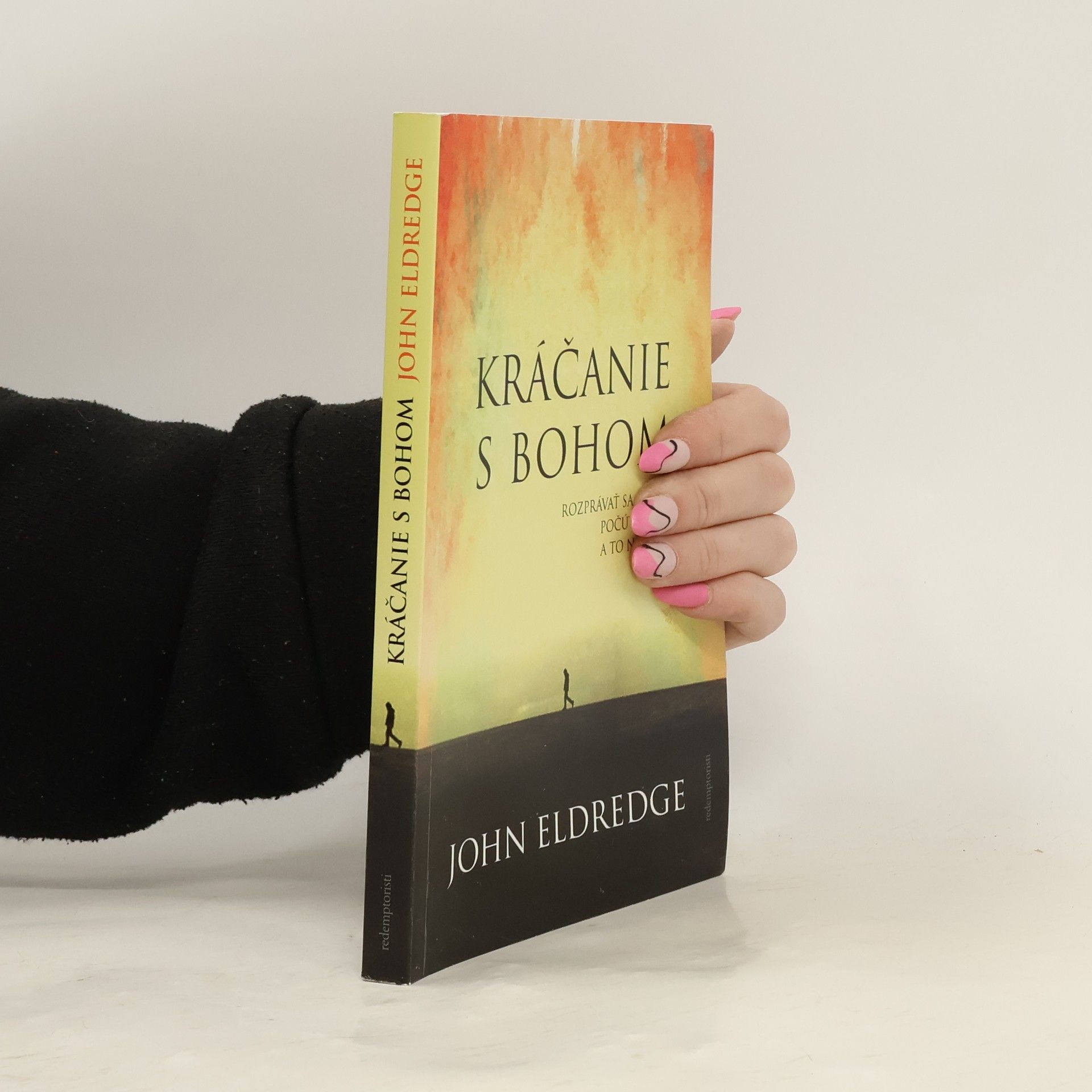 John Eldredge Kráčanie s Bohom