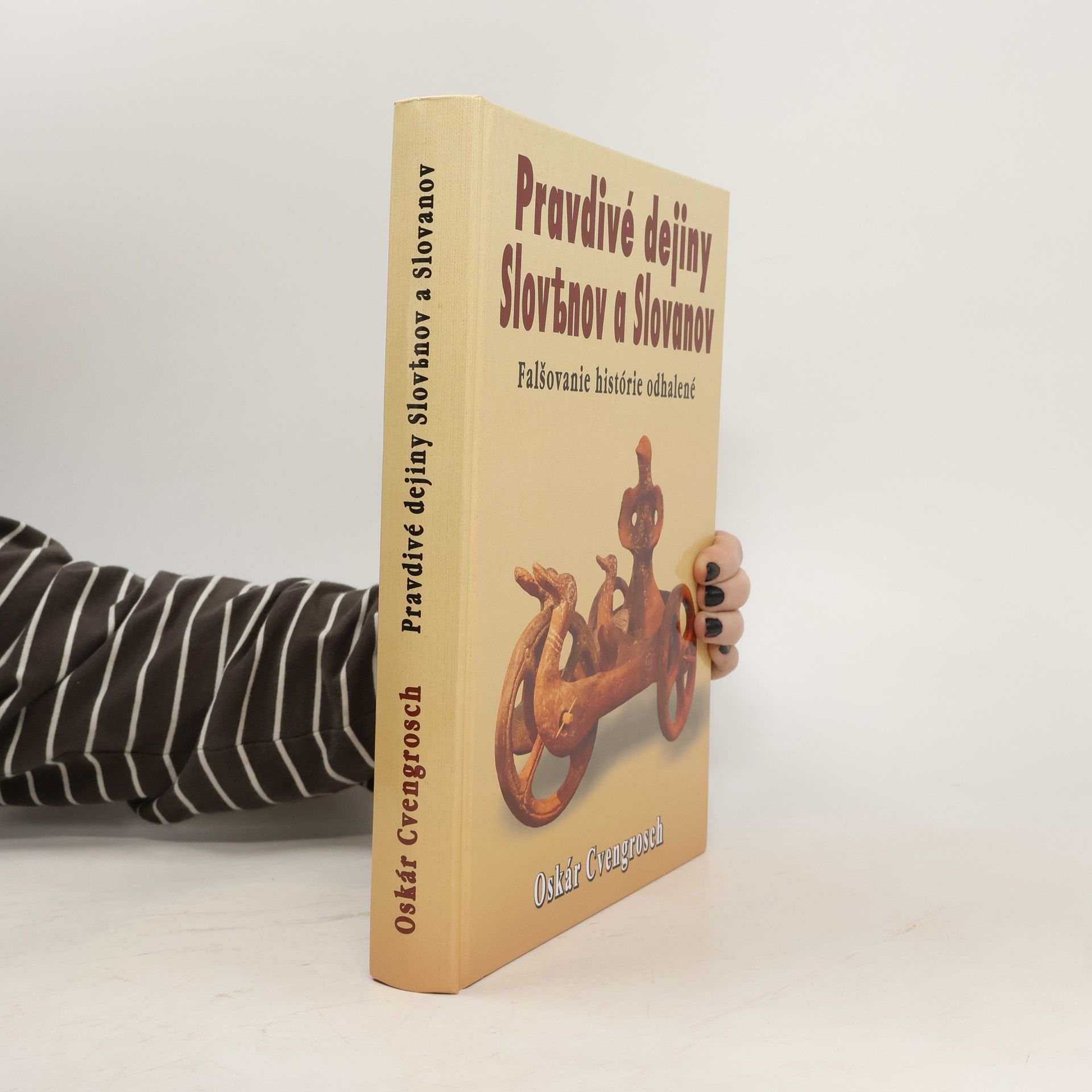 Oskár Cvengrosch Pravdivé dejiny Slovѣnov a Slovanov