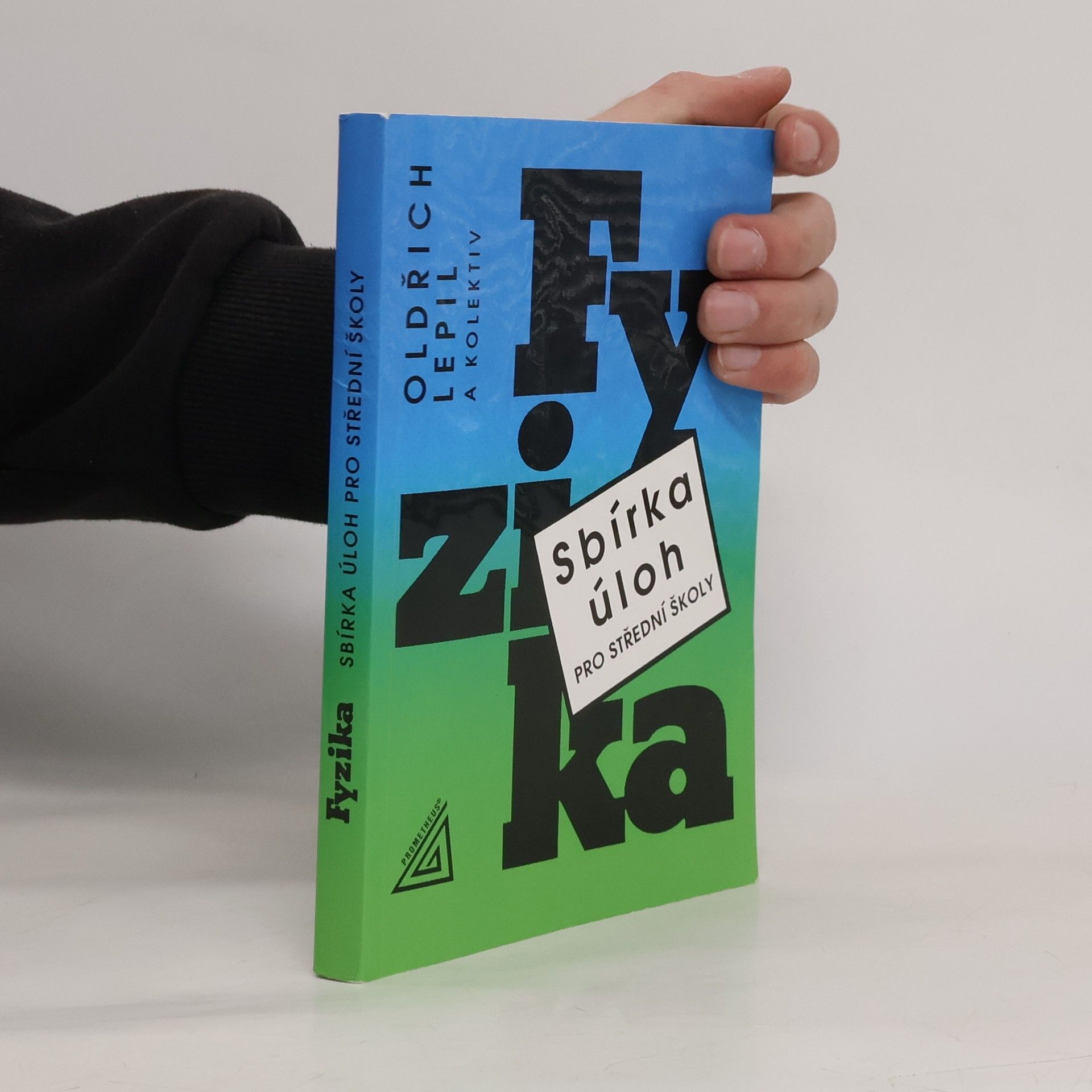Oldřich Lepil Fyzika. Sbírka úloh pro střední školy
