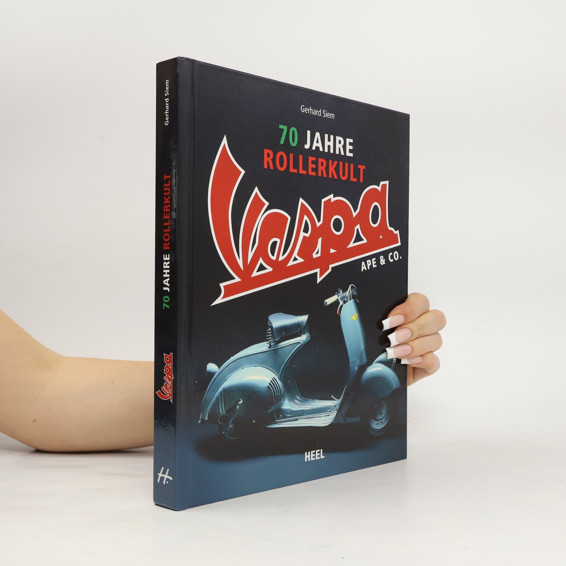 Gerhard Siem 70 Jahre Rollerkult - Vespa, Ape & Co.