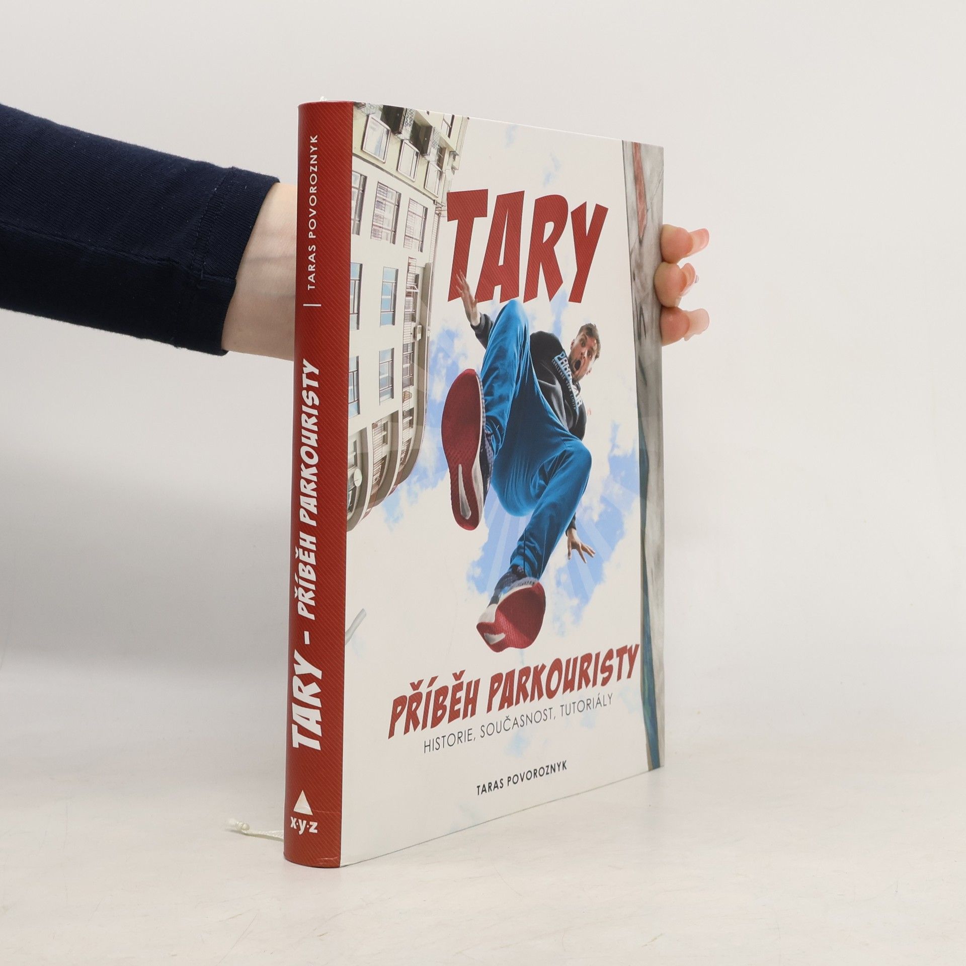 Taras Povoroznyk Tary. Příběh parkouristy. Historie, současnost, tutoriály