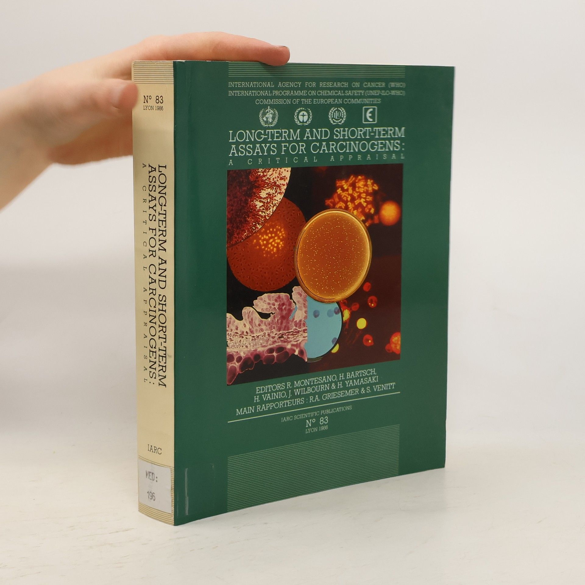 R. Montesano IARC Scientific Publications - 83: Long-term and Short-term Assays for Carcinogens