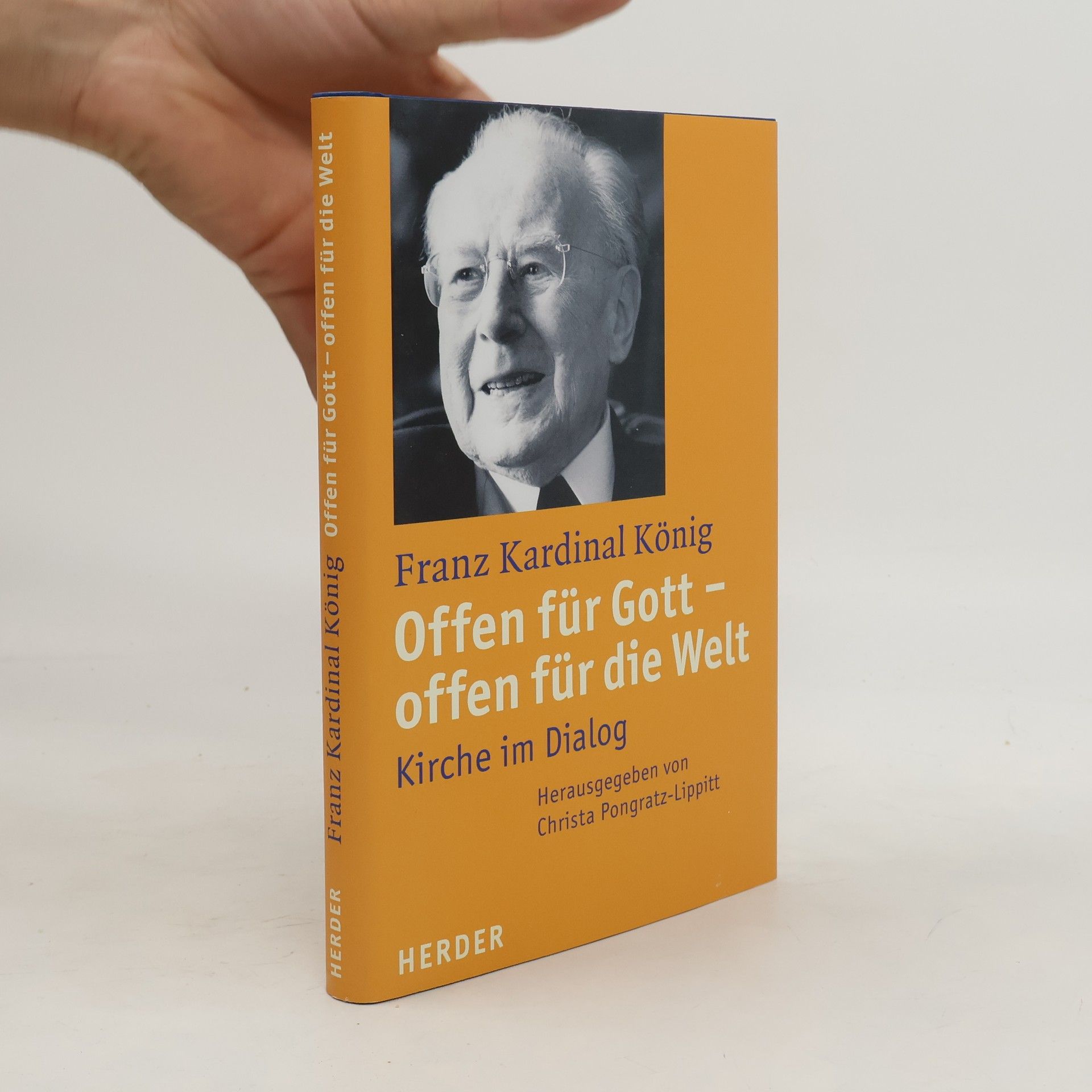 Franz König Offen für Gott - offen für die Welt
